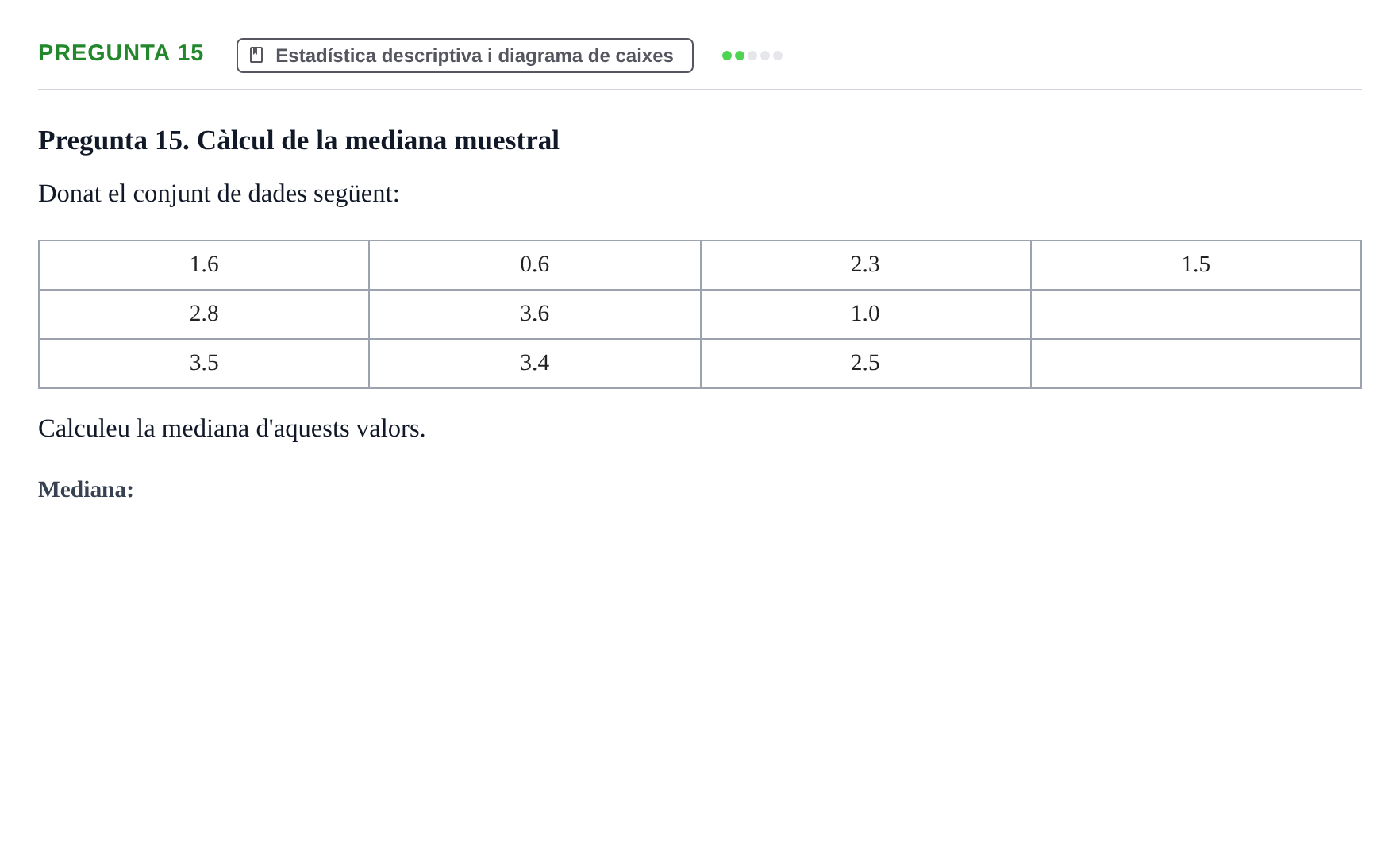 Enunciado: Pregunta 15 · Bioestadística UDL 2014