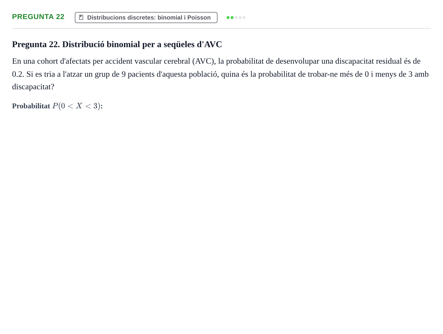 Enunciado: Pregunta 22 · Bioestadística UDL 2014