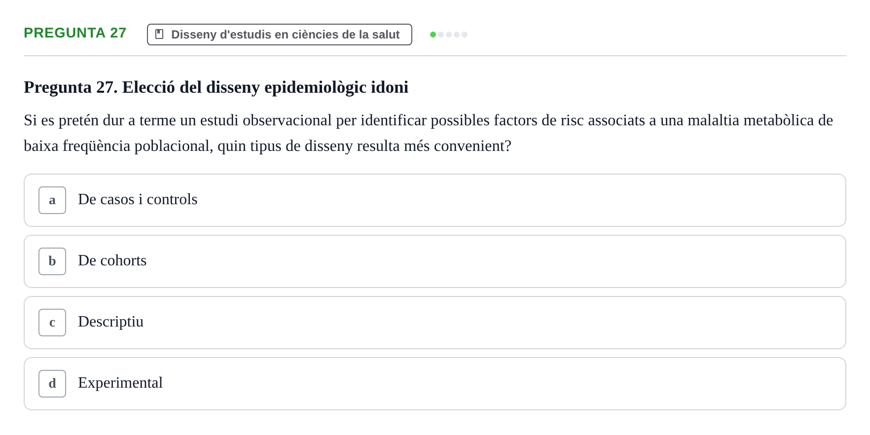 Enunciado: Pregunta 27 · Bioestadística UDL 2014