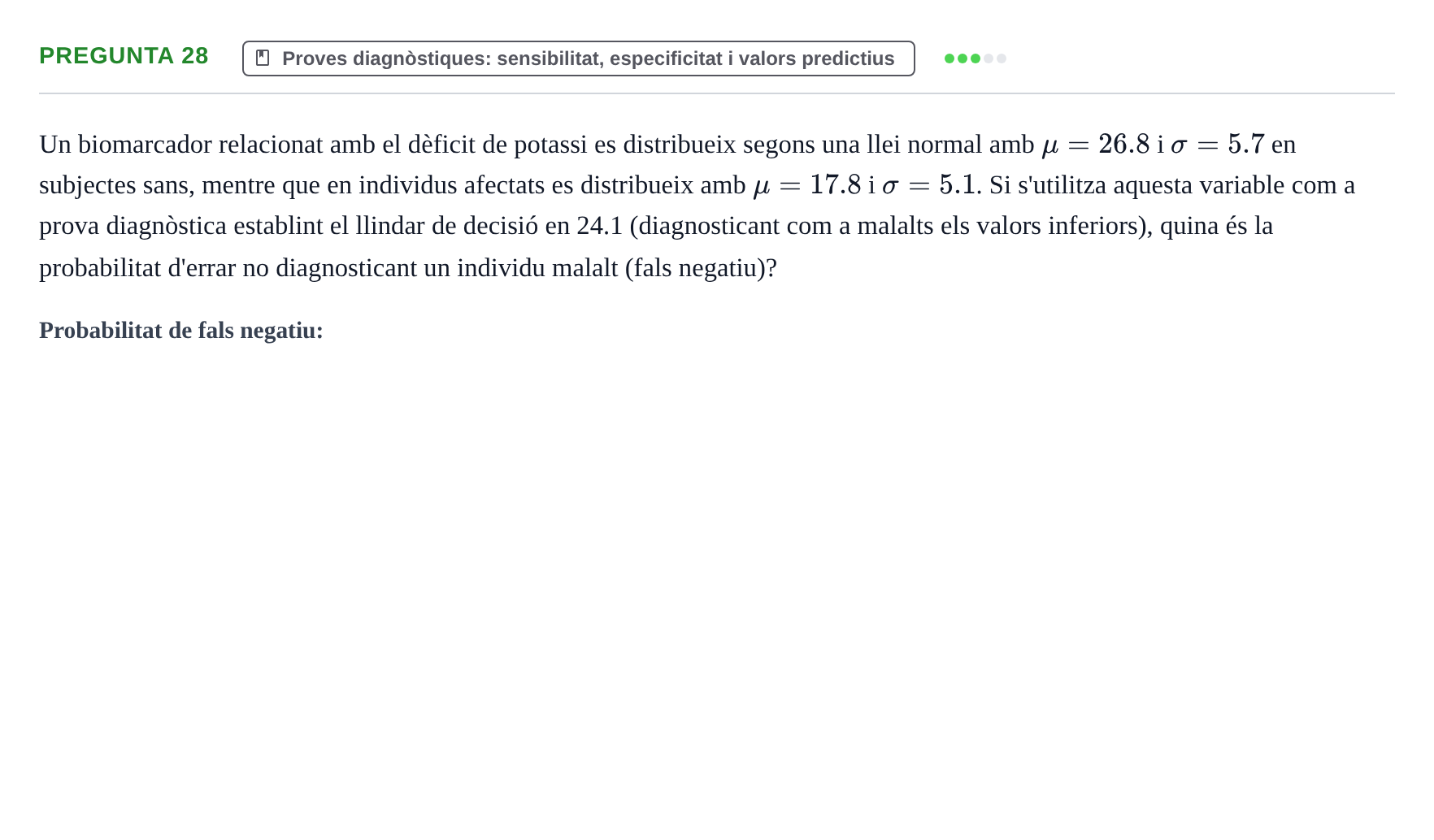 Enunciado: Pregunta 28 · Bioestadística UDL 2014