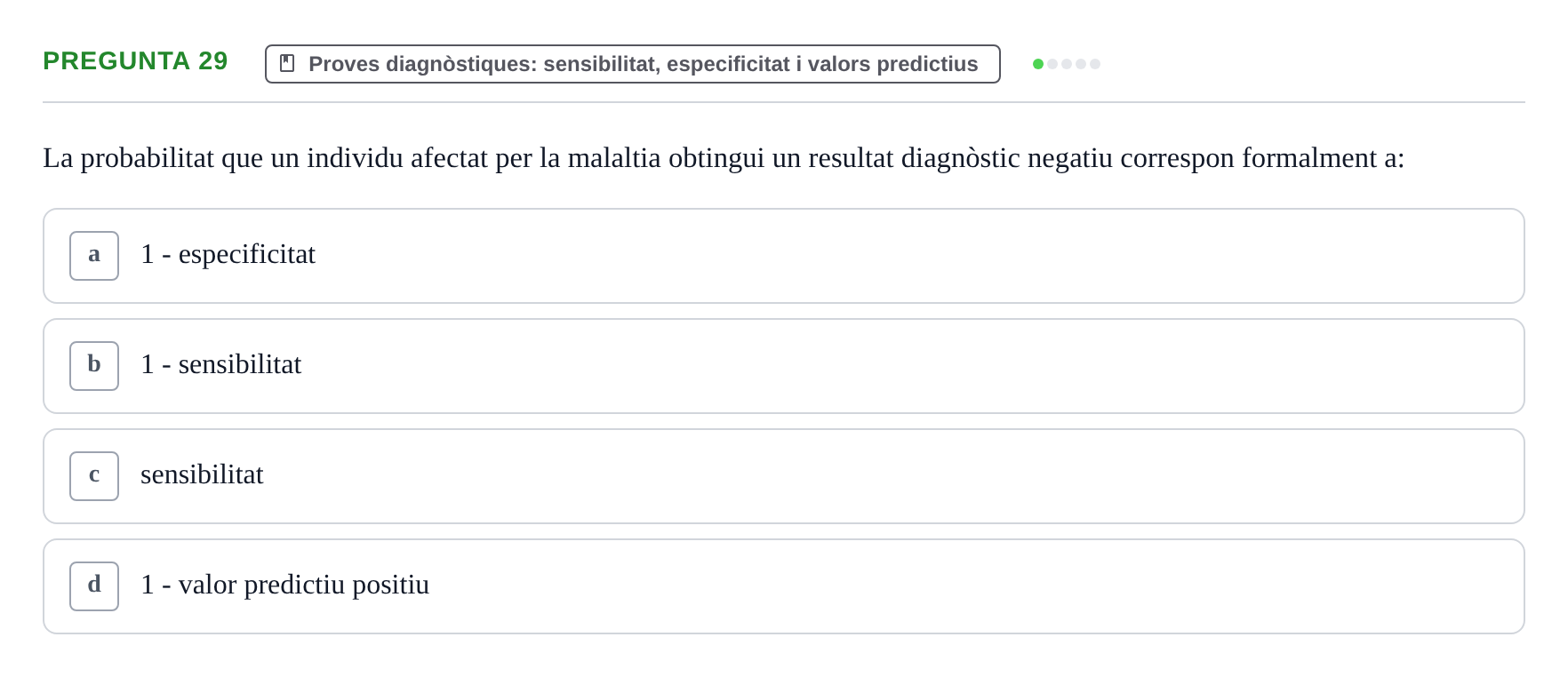 Enunciado: Pregunta 29 · Bioestadística UDL 2014