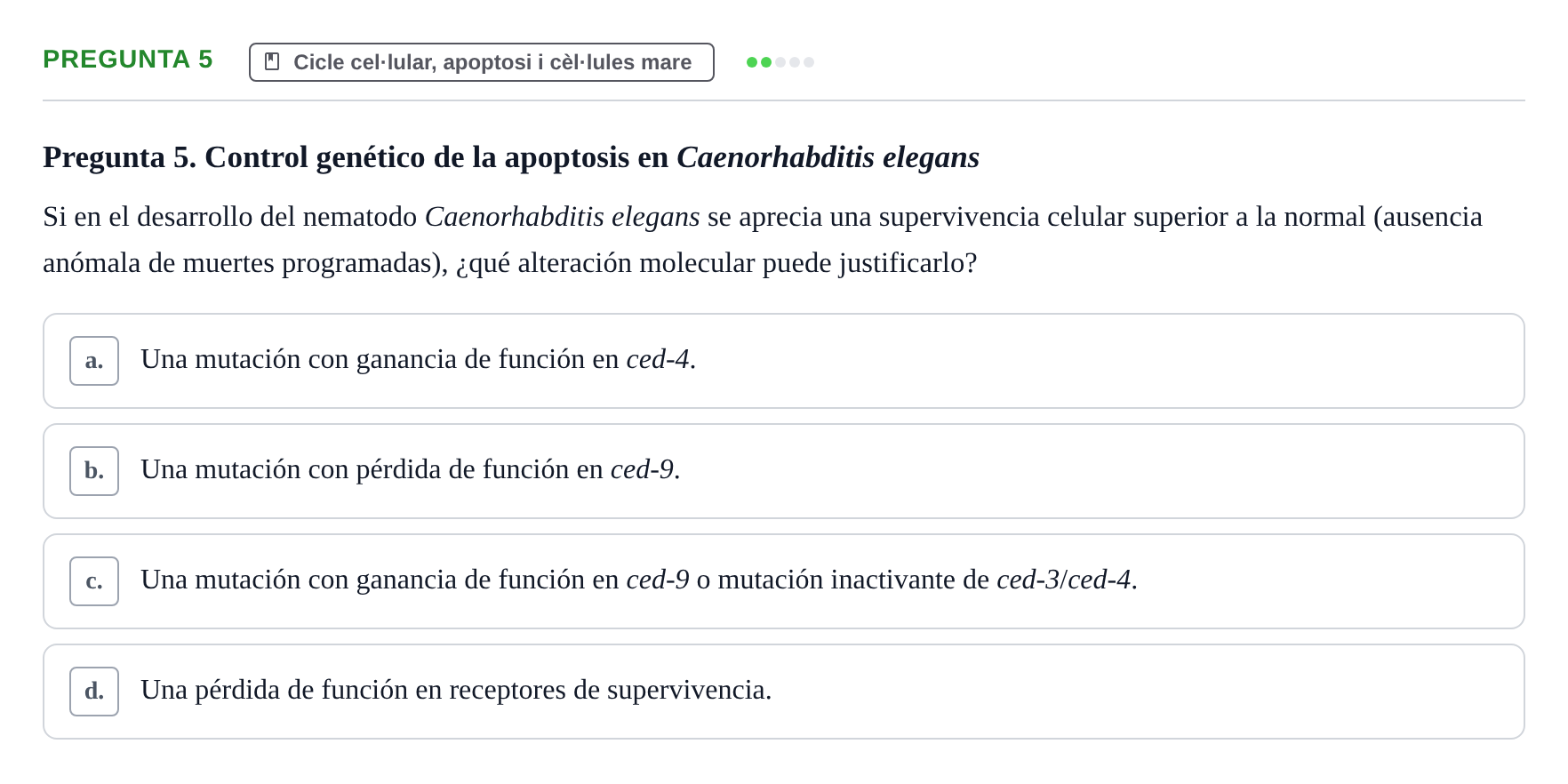 Enunciado: Pregunta 5 · Estructura y función celular UDL Examen Final de Estructura y Función Celular