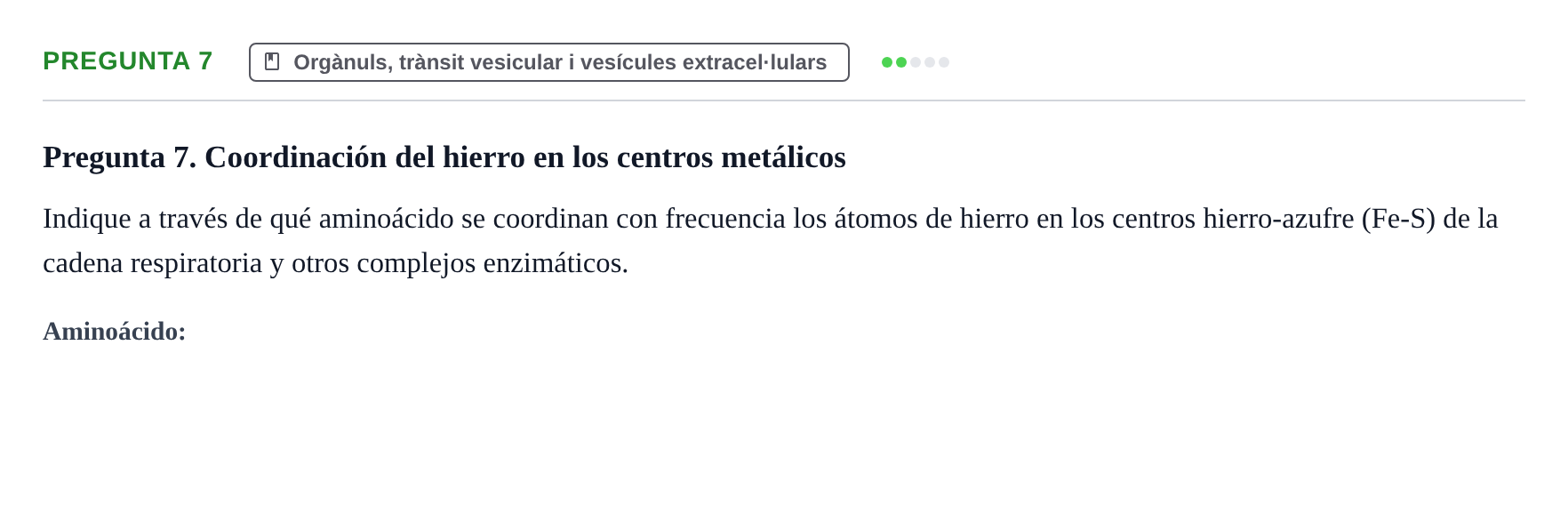 Enunciado: Pregunta 7 · Estructura y función celular UDL Examen Final de Estructura y Función Celular