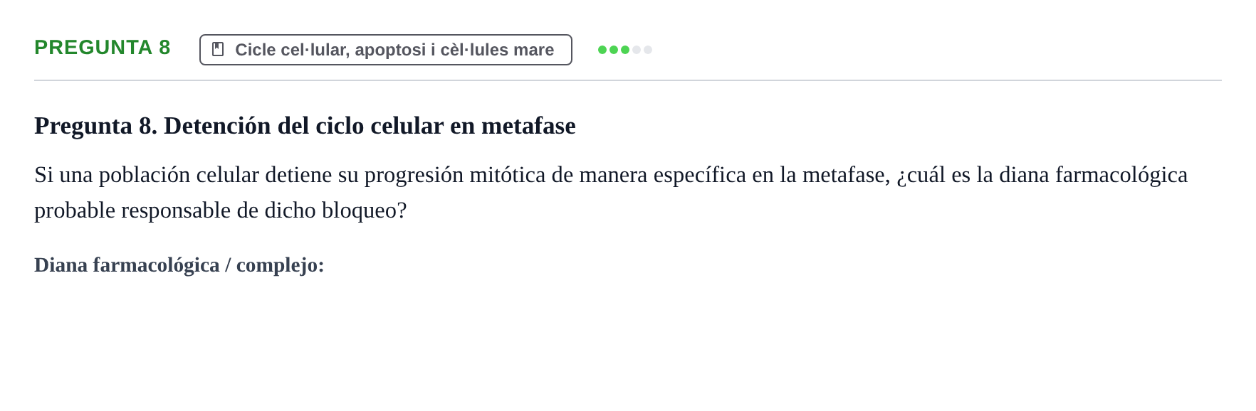 Enunciado: Pregunta 8 · Estructura y función celular UDL Examen Final de Estructura y Función Celular