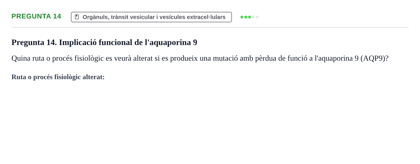 Enunciado: Pregunta 14 · Estructura y función celular UDL 2018