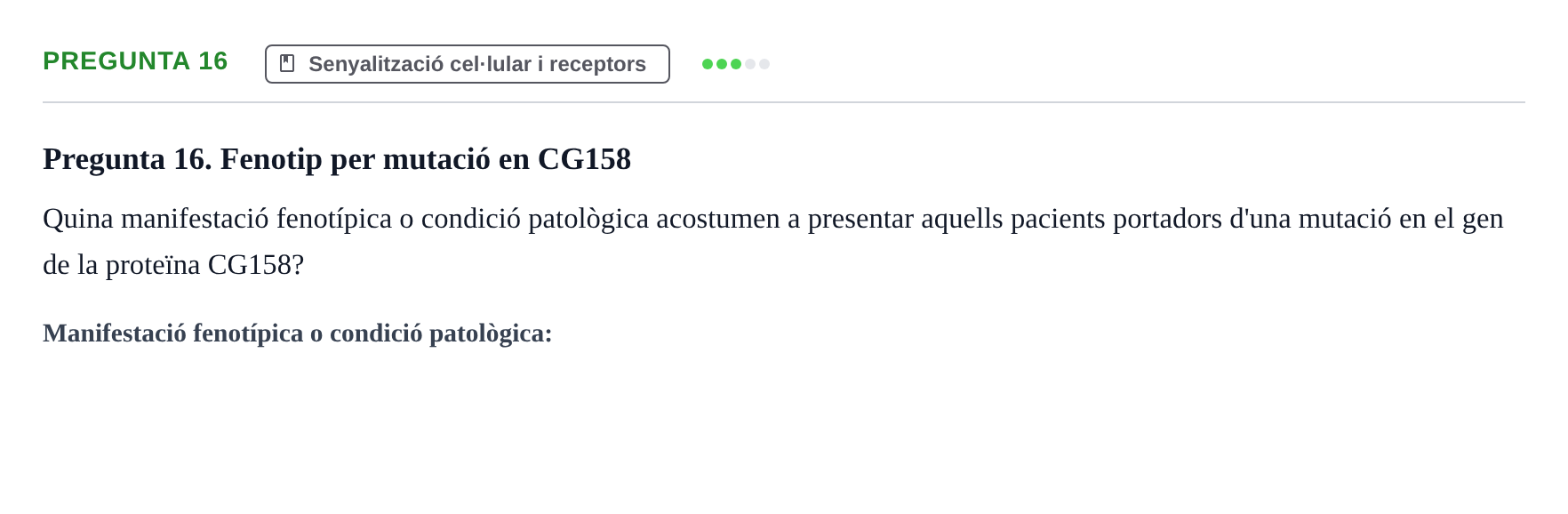Enunciado: Pregunta 16 · Estructura y función celular UDL 2018