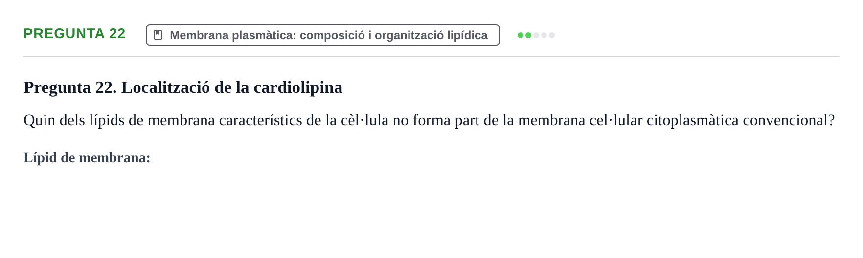 Enunciado: Pregunta 22 · Estructura y función celular UDL 2018