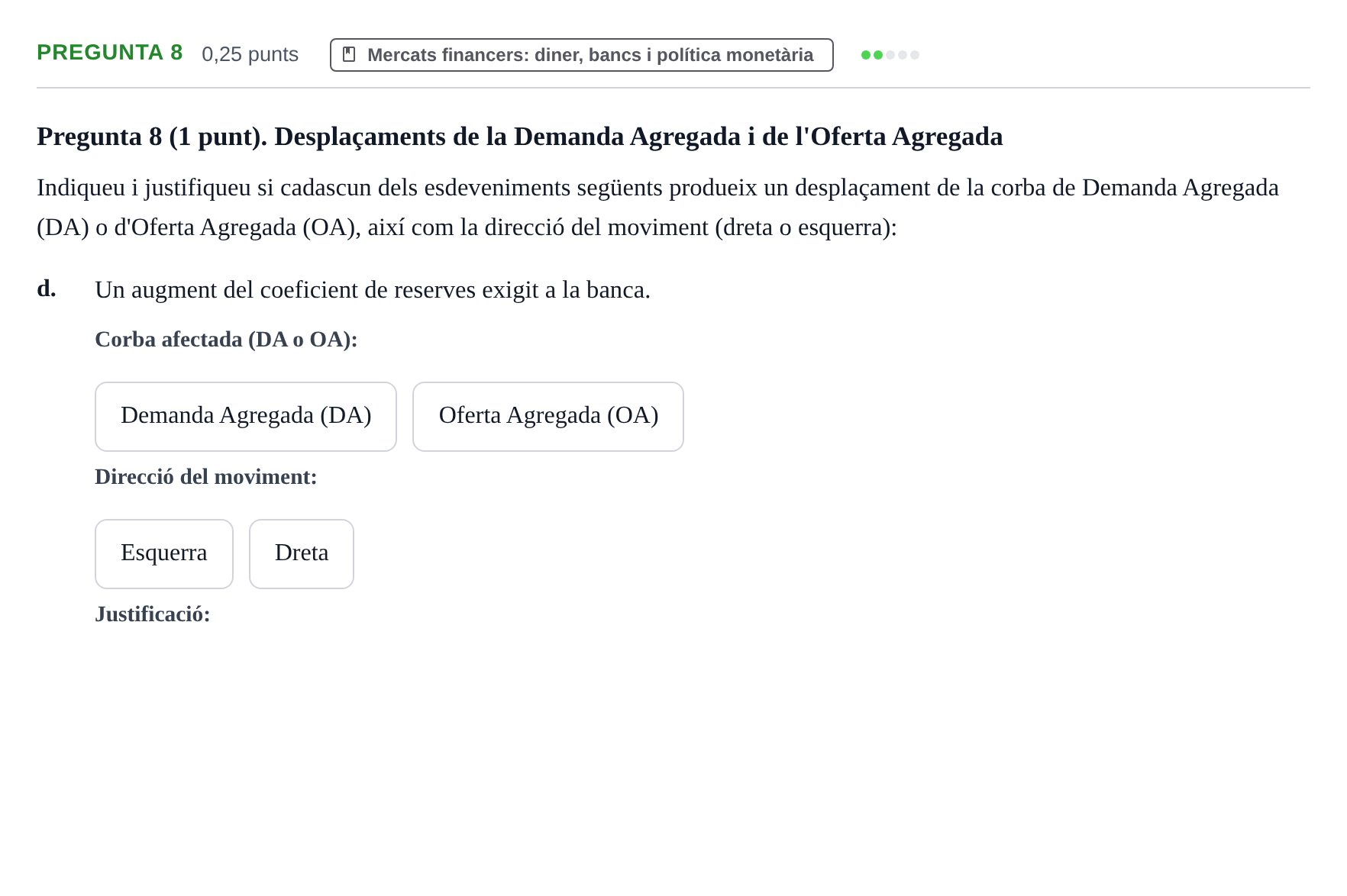 Enunciado: Pregunta 8 - Mercats financers: diner, bancs i po… · Introducció a la Macroeconomia UPF Juny 2017