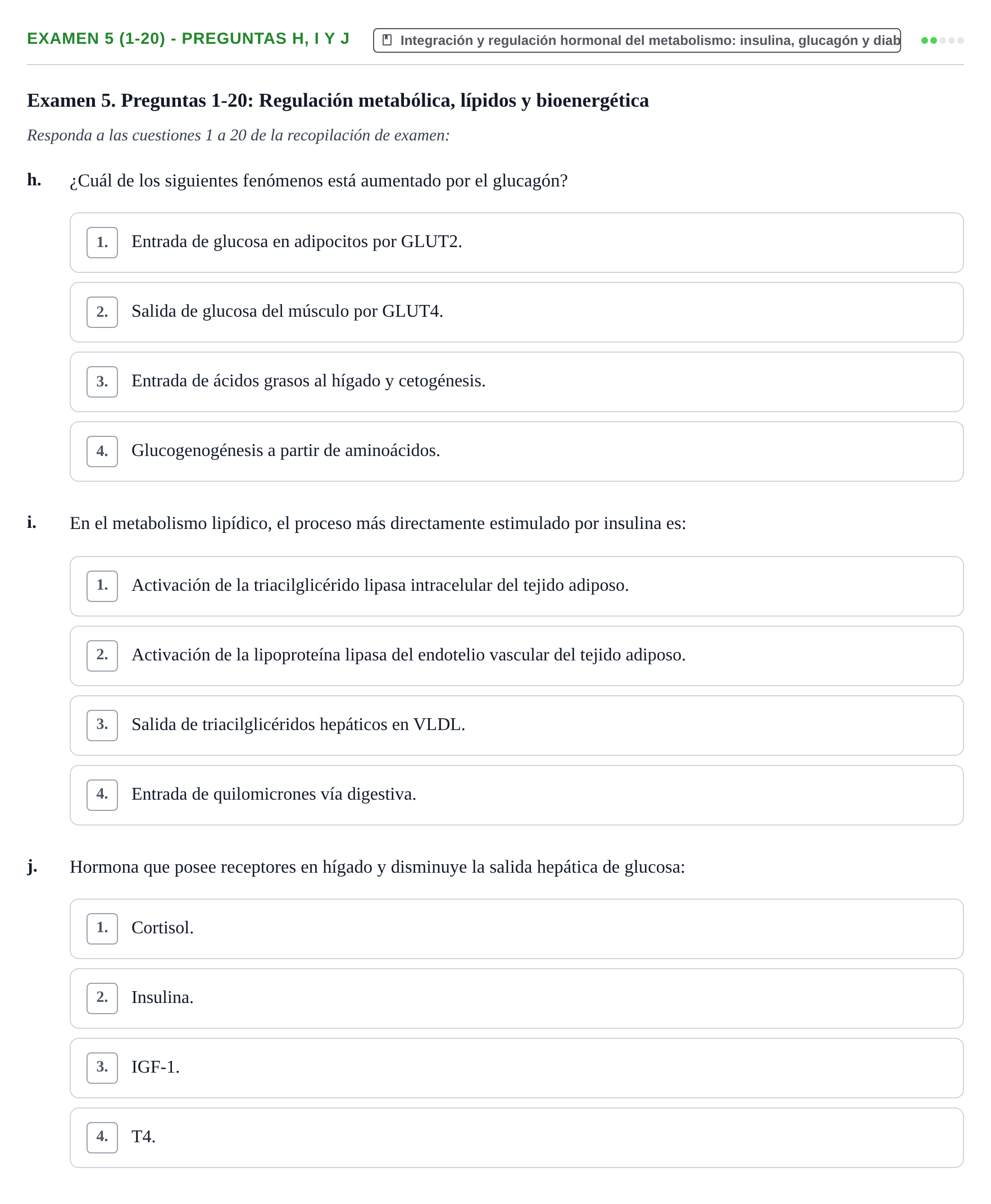 Enunciado: Ejercicio Examen 5 (1-20) - Preguntas h, i y j · Metabolismo-Endocrinología UDL Recopilación de exámenes de Metabolismo y Endocrinología