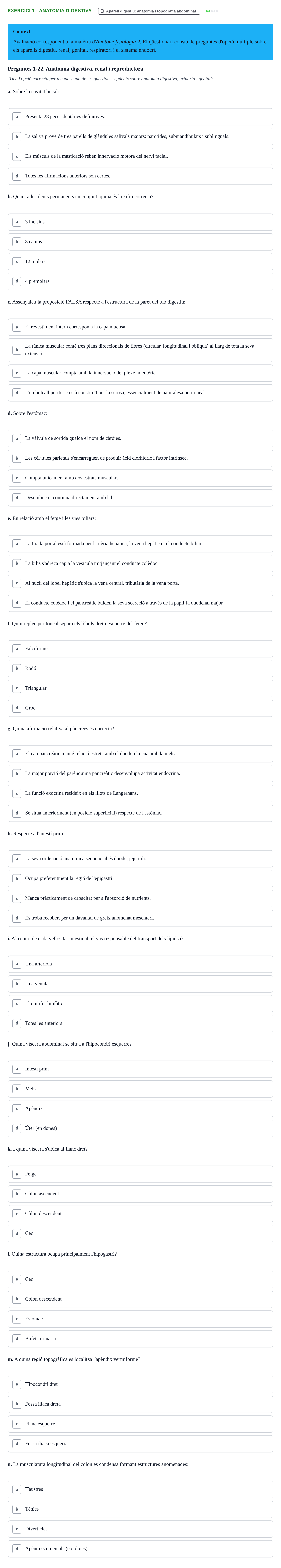 Enunciado: Ejercicio 1 - Anatomia digestiva · Anatomofisiología 2 URL Examen tipus test d'Anatomofisiologia 2