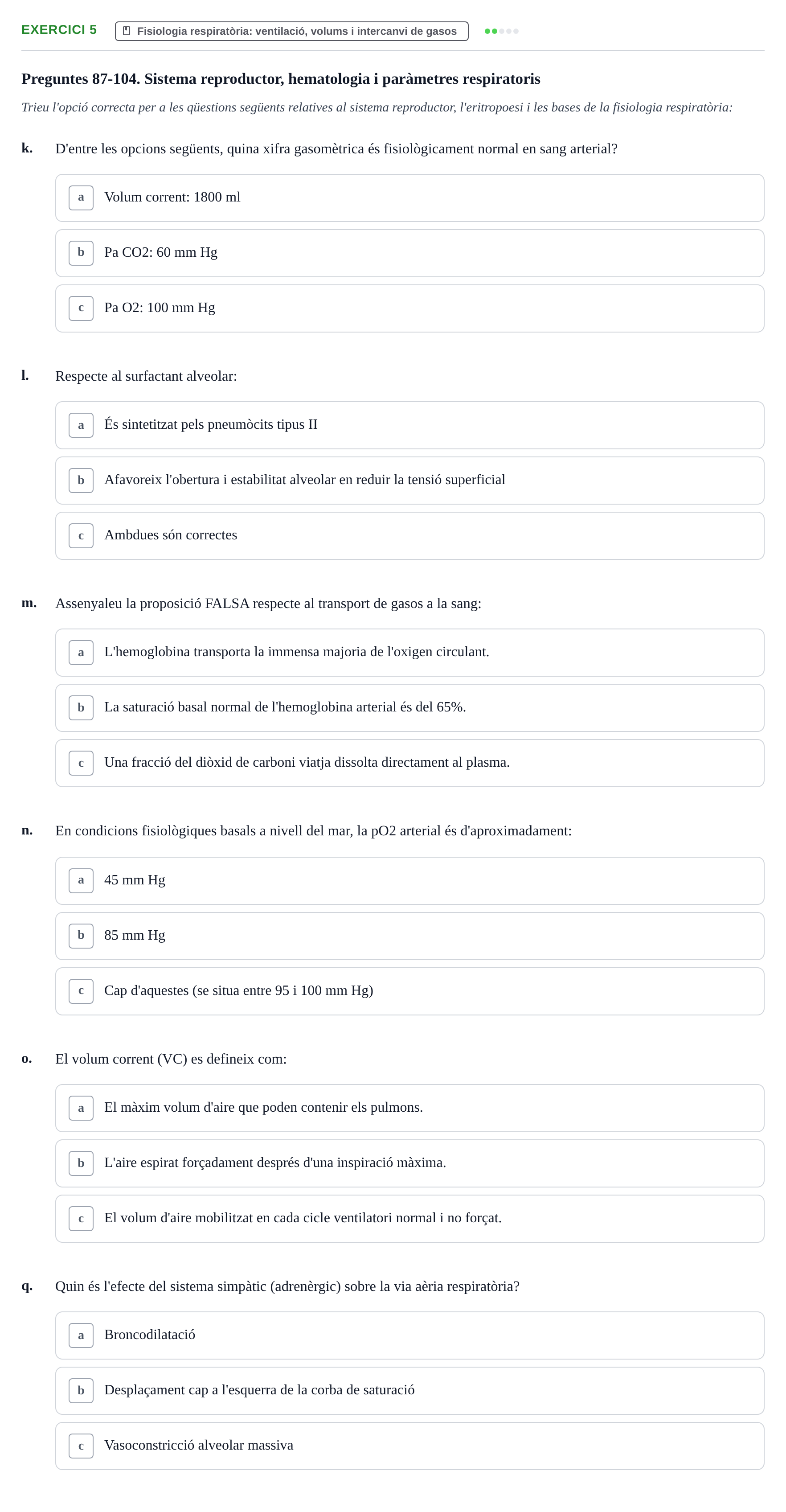 Enunciado: Ejercicio 5 - Fisiologia respiratòria · Anatomofisiología 2 URL Examen tipus test d'Anatomofisiologia 2