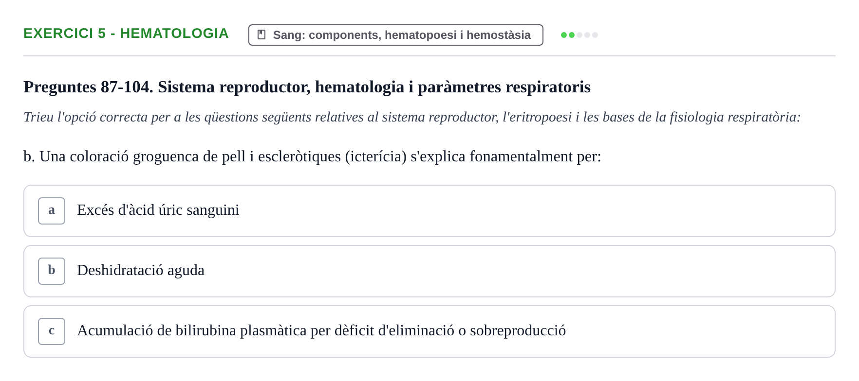 Enunciado: Ejercicio 5 - Hematologia · Anatomofisiología 2 URL Examen tipus test d'Anatomofisiologia 2