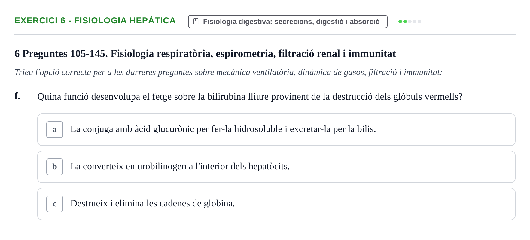 Enunciado: Ejercicio 6 - Fisiologia hepàtica · Anatomofisiología 2 URL Examen tipus test d'Anatomofisiologia 2