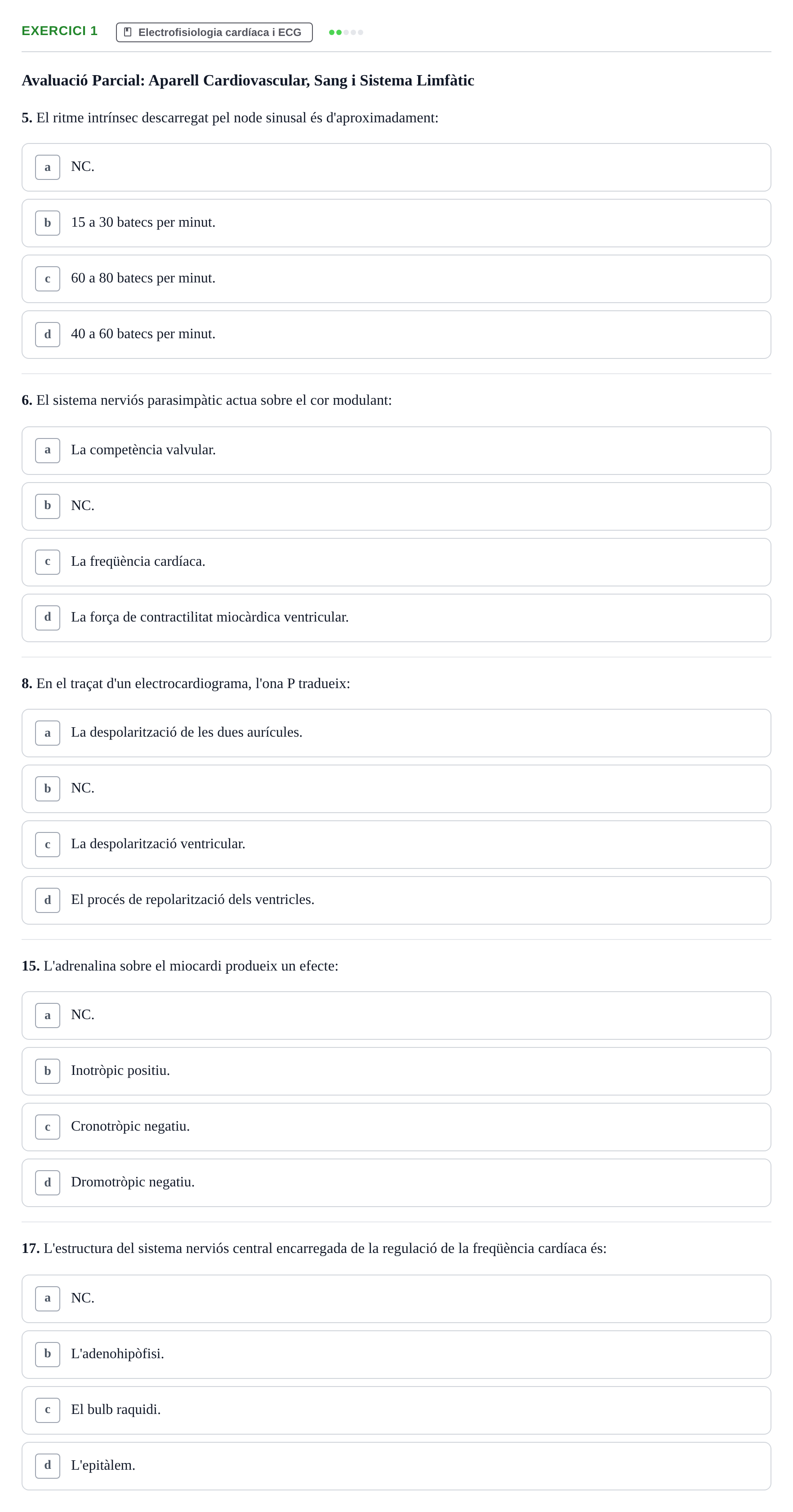 Enunciado: Ejercicio 1 - Electrofisiologia cardíaca i ECG · Anatomofisiología 2 URL Avaluació Parcial: Aparell Cardiovascular, Sang i Sistema Limfàtic