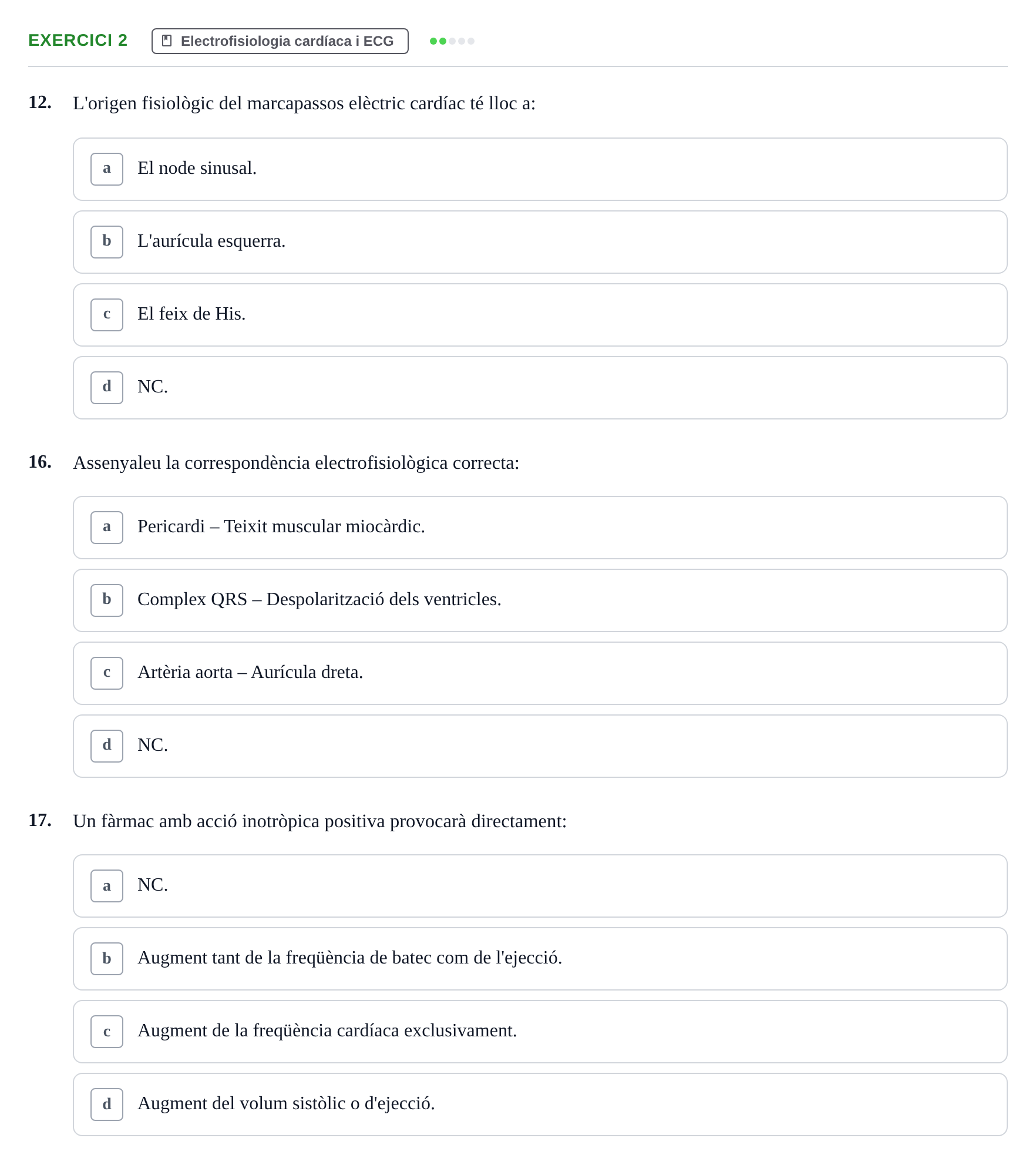 Enunciado: Ejercicio 2 - Electrofisiologia cardíaca i ECG · Anatomofisiología 2 URL Avaluació Parcial: Aparell Cardiovascular, Sang i Sistema Limfàtic