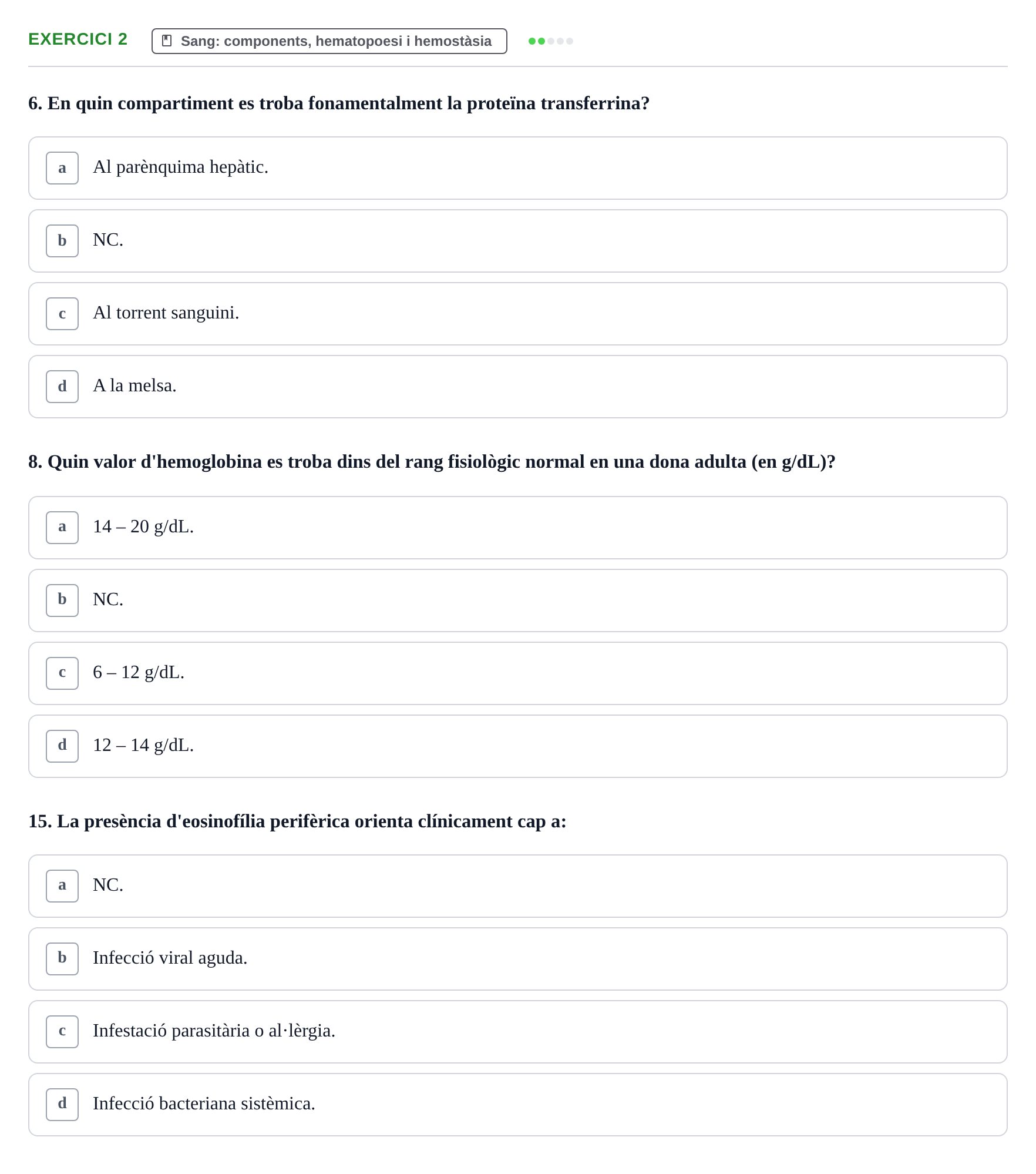 Enunciado: Ejercicio 2 - Sang: components, hematopoesi i hemostàsia · Anatomofisiología 2 URL Avaluació Parcial: Aparell Cardiovascular, Sang i Sistema Limfàtic
