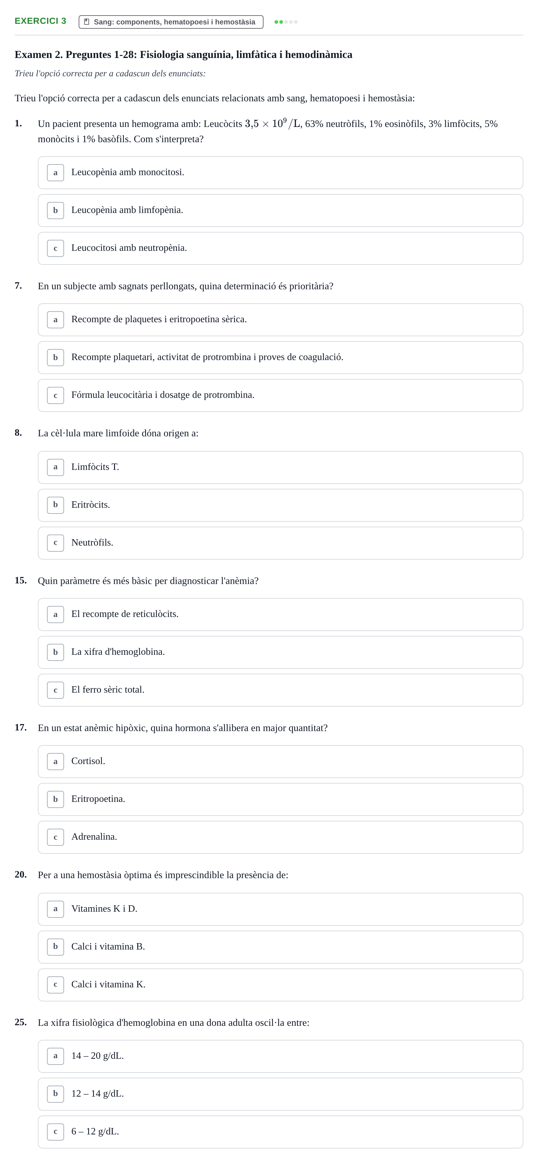Enunciado: Ejercicio 3 - Sang: components, hematopoesi i hemostàsia · Anatomofisiología 2 URL Avaluació Parcial: Aparell Cardiovascular, Sang i Sistema Limfàtic
