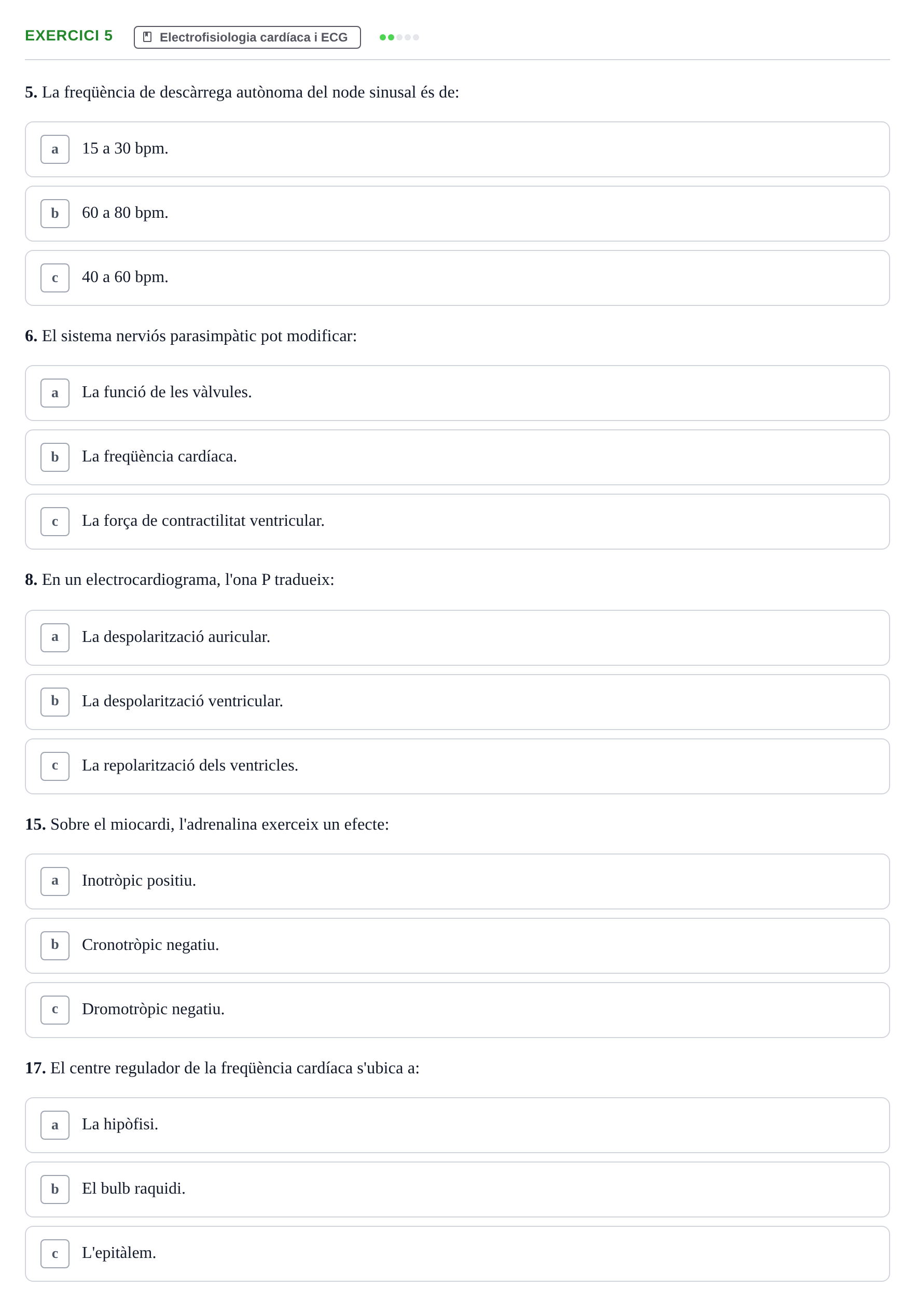 Enunciado: Ejercicio 5 - Electrofisiologia cardíaca i ECG · Anatomofisiología 2 URL Avaluació Parcial: Aparell Cardiovascular, Sang i Sistema Limfàtic