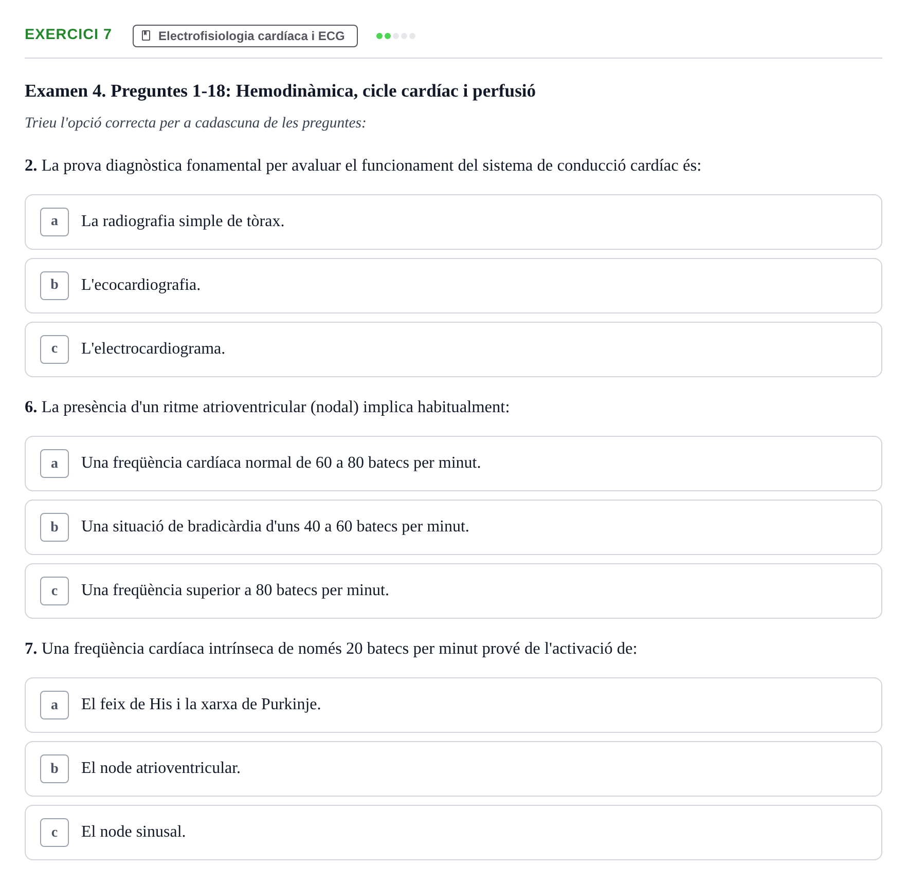 Enunciado: Ejercicio 7 - Electrofisiologia cardíaca i ECG · Anatomofisiología 2 URL Avaluació Parcial: Aparell Cardiovascular, Sang i Sistema Limfàtic