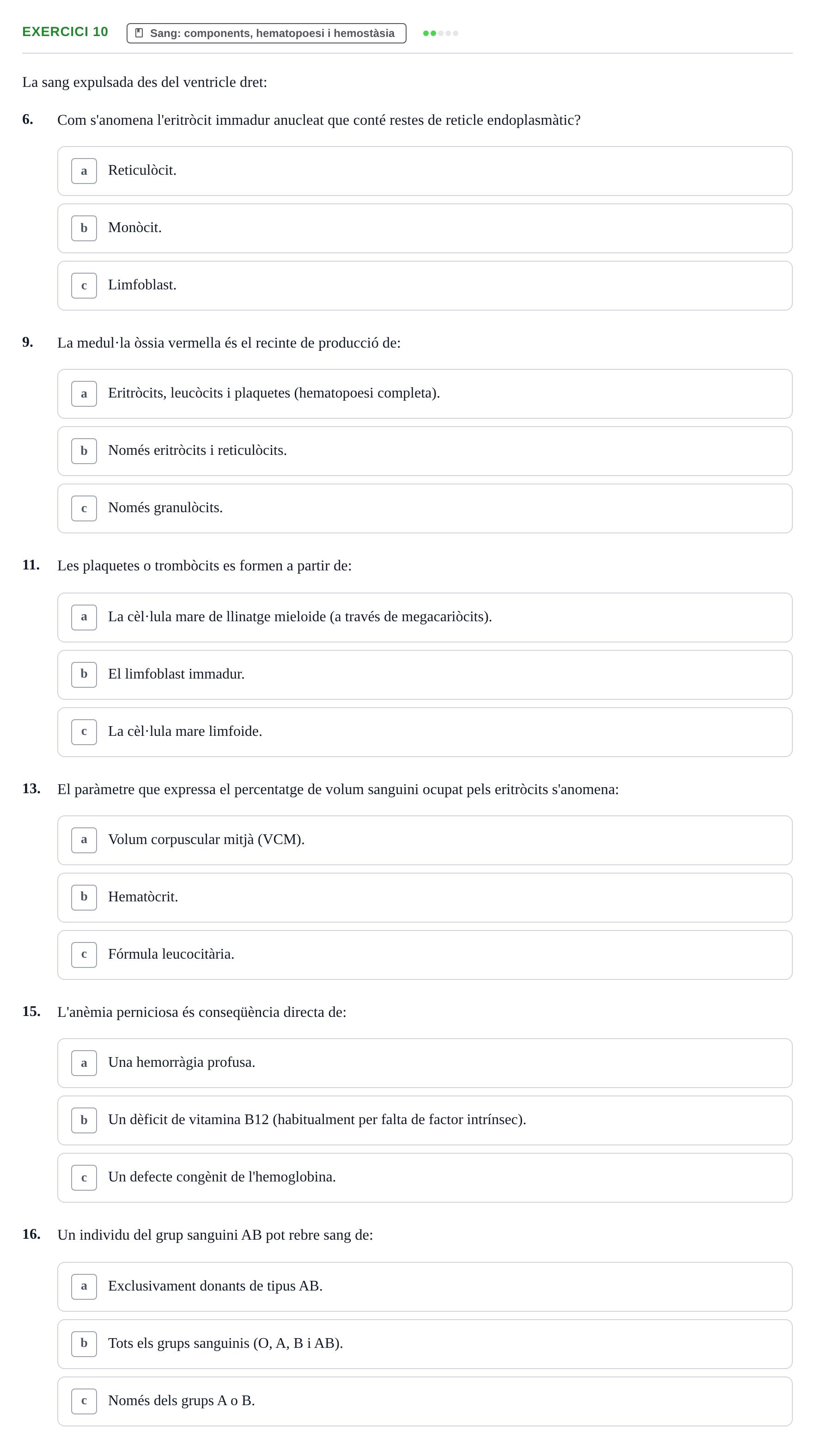 Enunciado: Ejercicio 10 - Sang: components, hematopoesi i hemostàsia · Anatomofisiología 2 URL Avaluació Parcial: Aparell Cardiovascular, Sang i Sistema Limfàtic