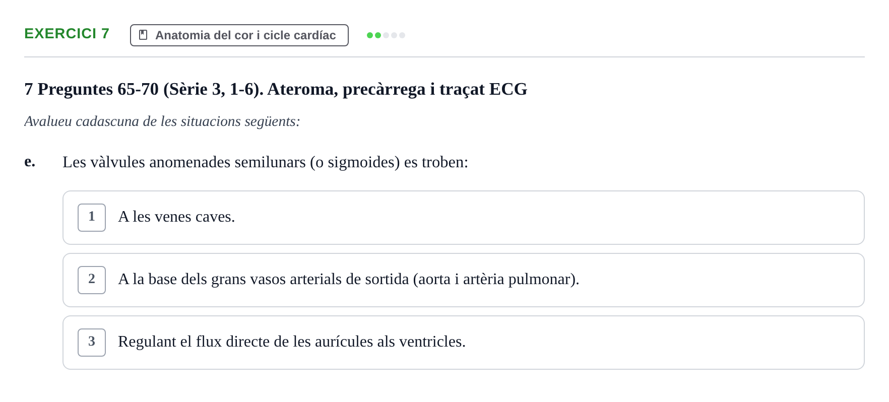 Enunciado: Ejercicio 7 - Anatomia del cor i cicle cardíac · Anatomofisiología 2 URL Examen 2n Semestre: Sistema Cardiovascular i Immunitari