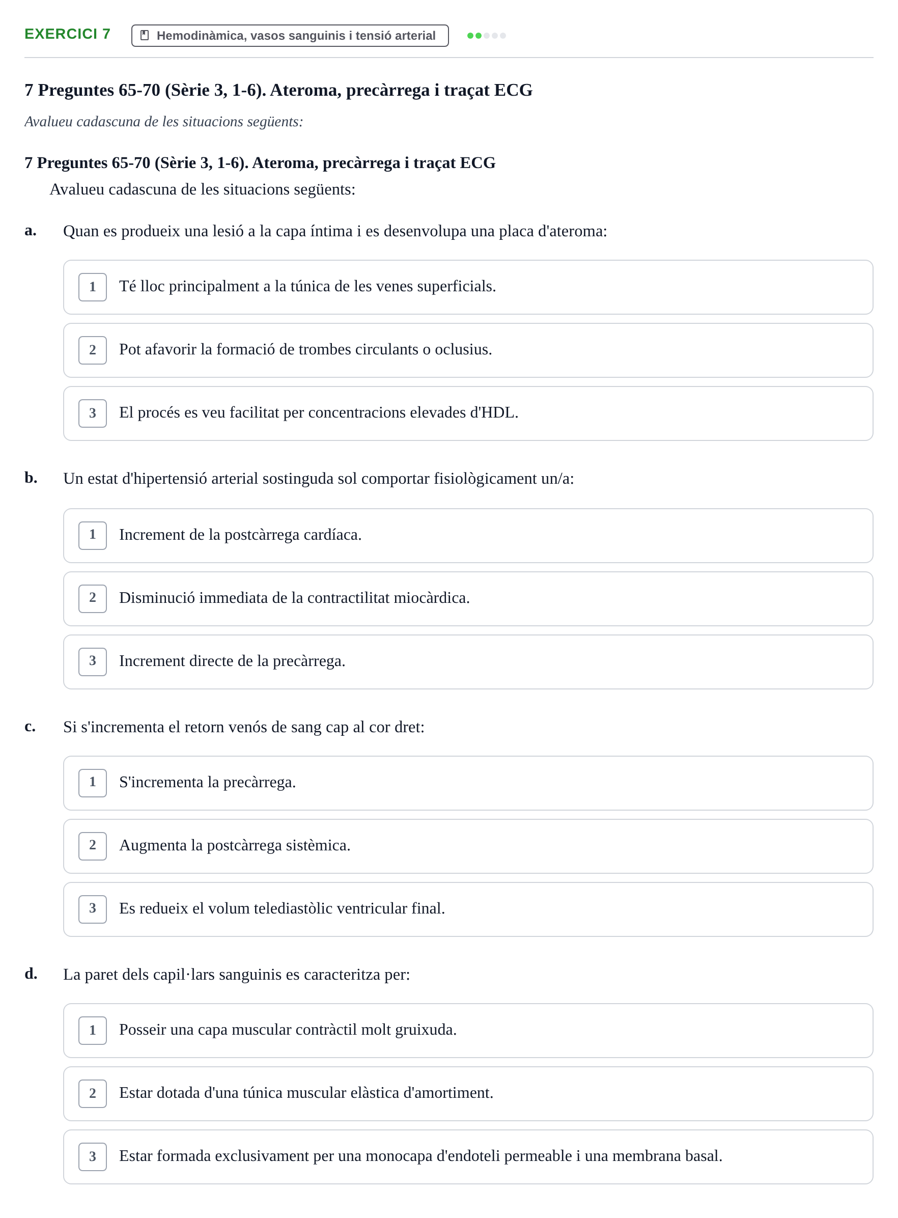 Enunciado: Ejercicio 7 - Hemodinàmica, vasos sanguinis i tensió arteri… · Anatomofisiología 2 URL Examen 2n Semestre: Sistema Cardiovascular i Immunitari