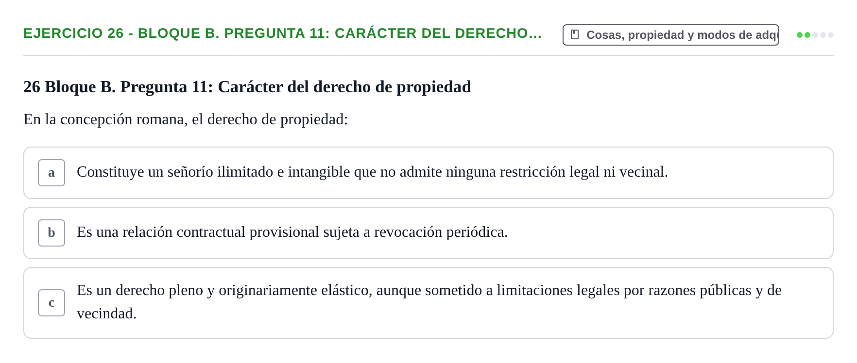 Enunciado: Ejercicio 26 - Bloque B. Pregunta 11: Carácter del derecho… · Derecho Romano UAB Examen final tipo test de Derecho Romano