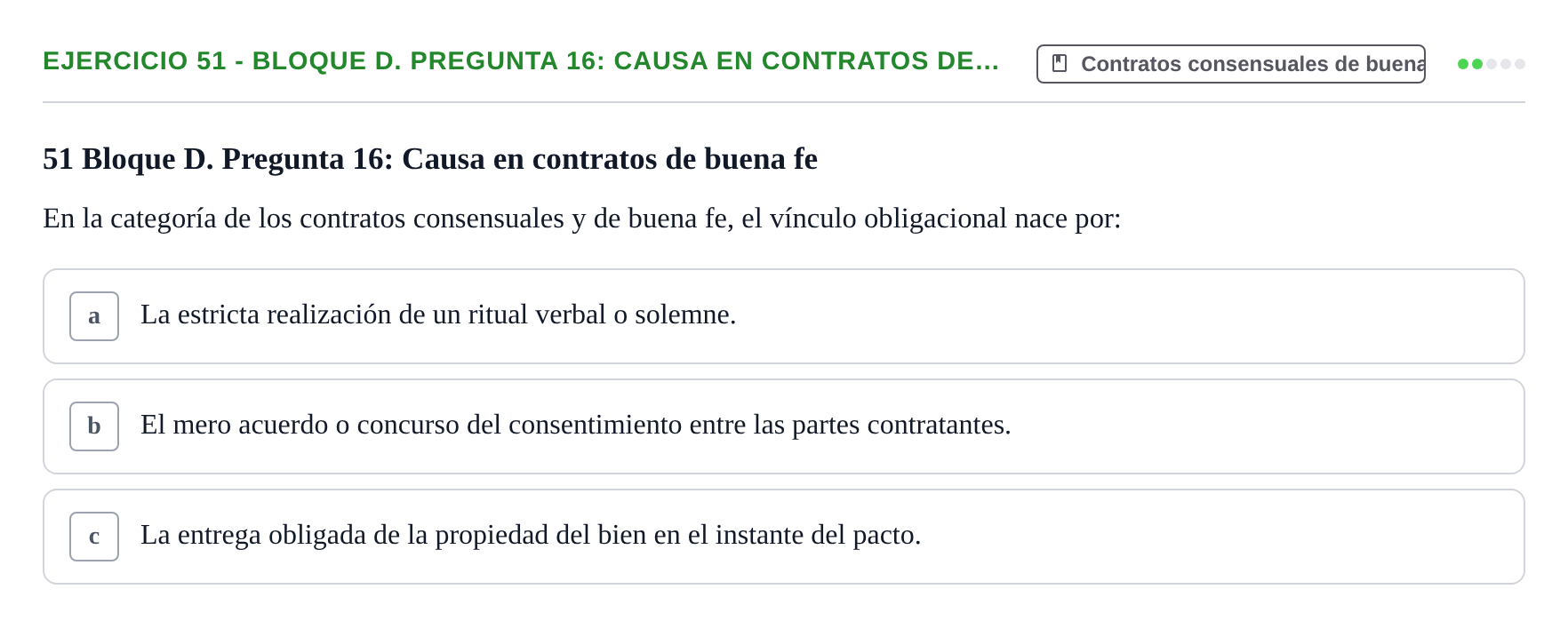 Enunciado: Ejercicio 51 - Bloque D. Pregunta 16: Causa en contratos de… · Derecho Romano UAB Examen final tipo test de Derecho Romano