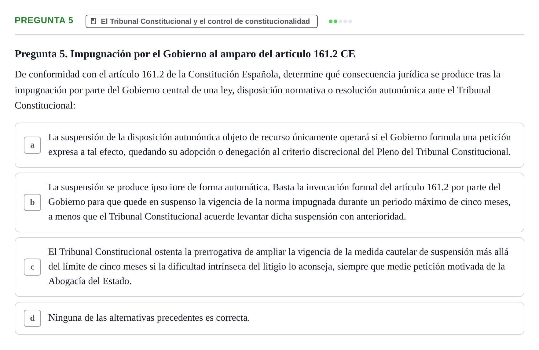 Enunciado: Pregunta 5 · Derecho Constitucional I UAB Examen Parcial 1. Derecho Constitucional I