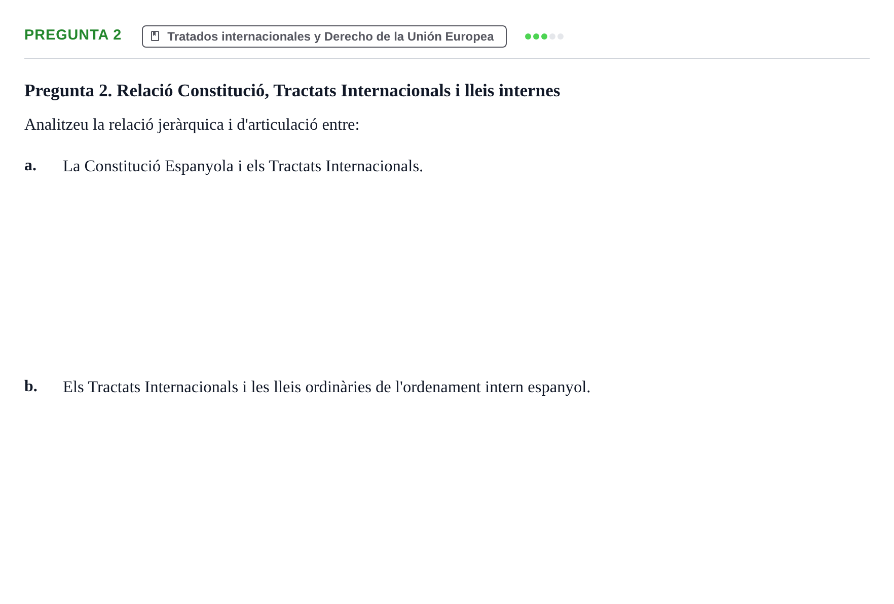 Enunciado: Pregunta 2 · Derecho Constitucional I UAB Examen Final: Preguntes Teòriques de Dret Constitucional