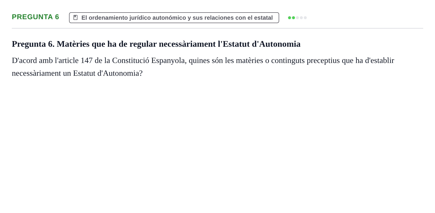 Enunciado: Pregunta 6 · Derecho Constitucional I UAB Examen Final: Preguntes Teòriques de Dret Constitucional