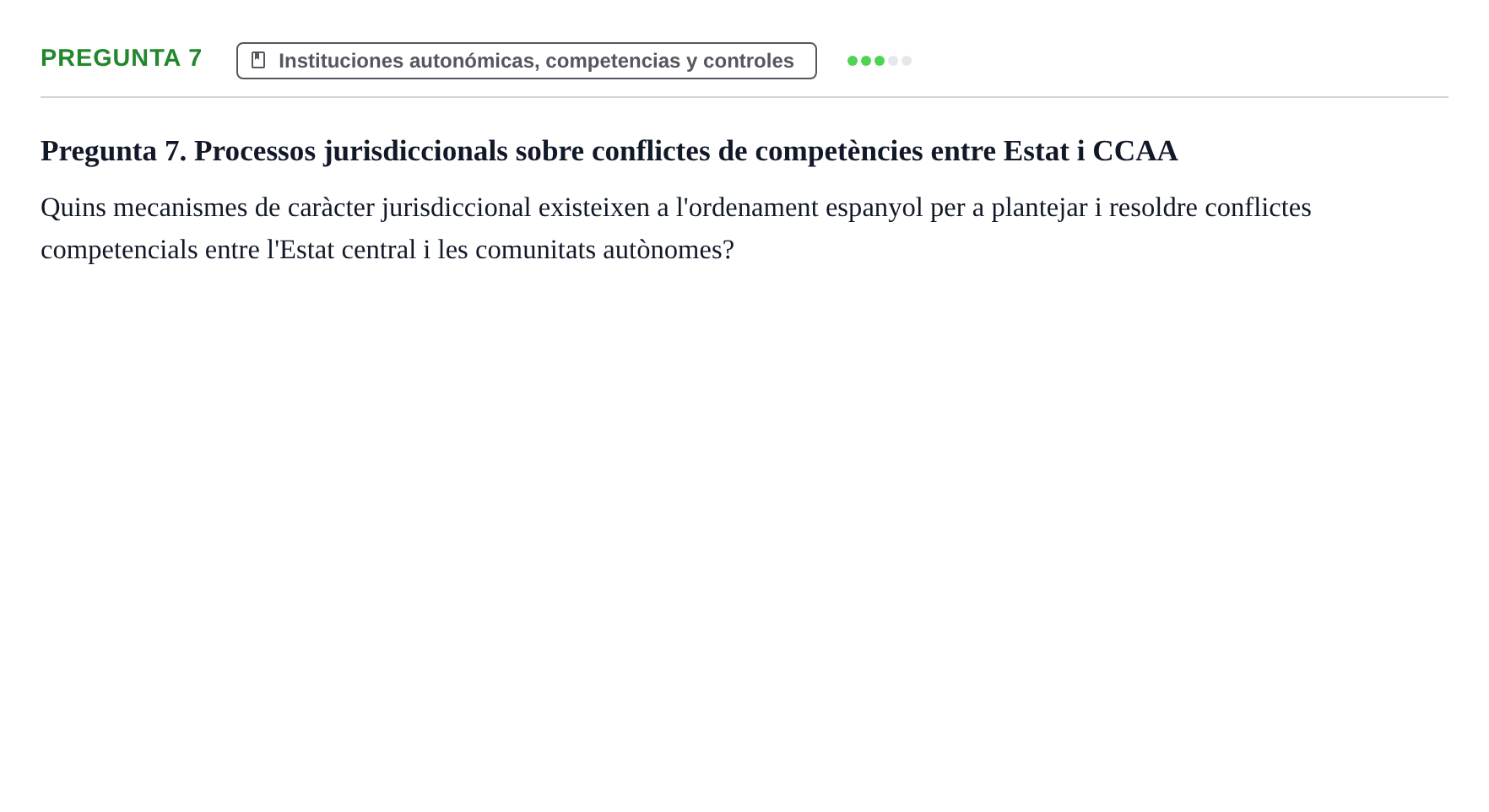Enunciado: Pregunta 7 · Derecho Constitucional I UAB Examen Final: Preguntes Teòriques de Dret Constitucional