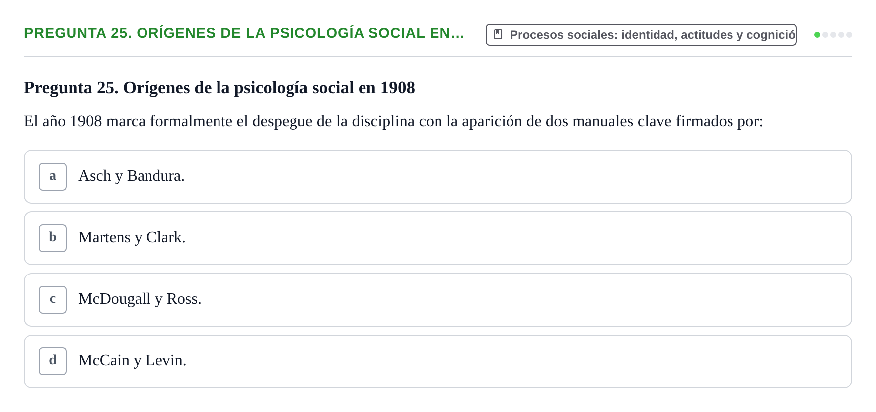 Enunciado: Pregunta 25. Orígenes de la psicología social en… · Psicología Social URV Examen de Psicología Social