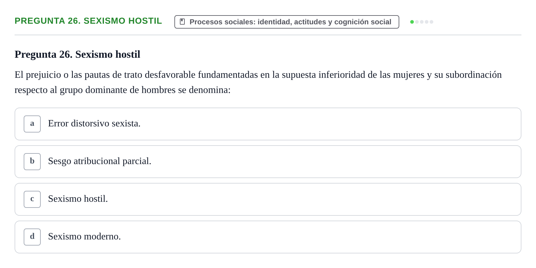 Enunciado: Pregunta 26. Sexismo hostil · Psicología Social URV Examen de Psicología Social