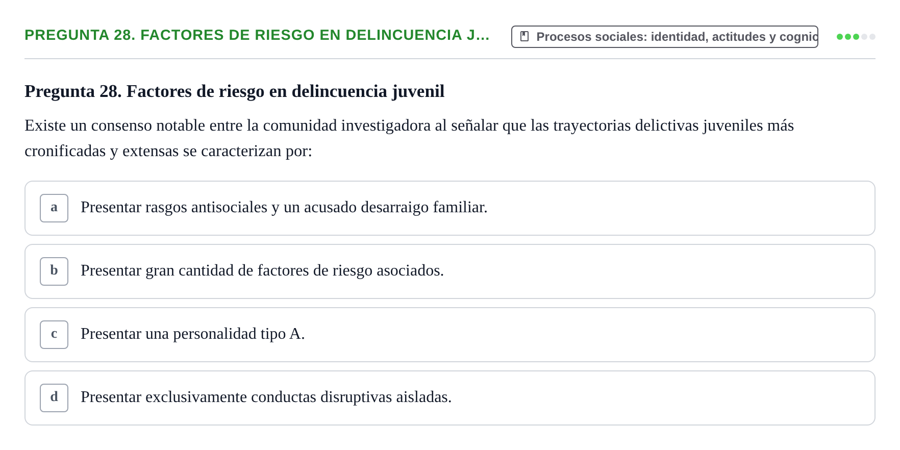 Enunciado: Pregunta 28. Factores de riesgo en delincuencia j… · Psicología Social URV Examen de Psicología Social
