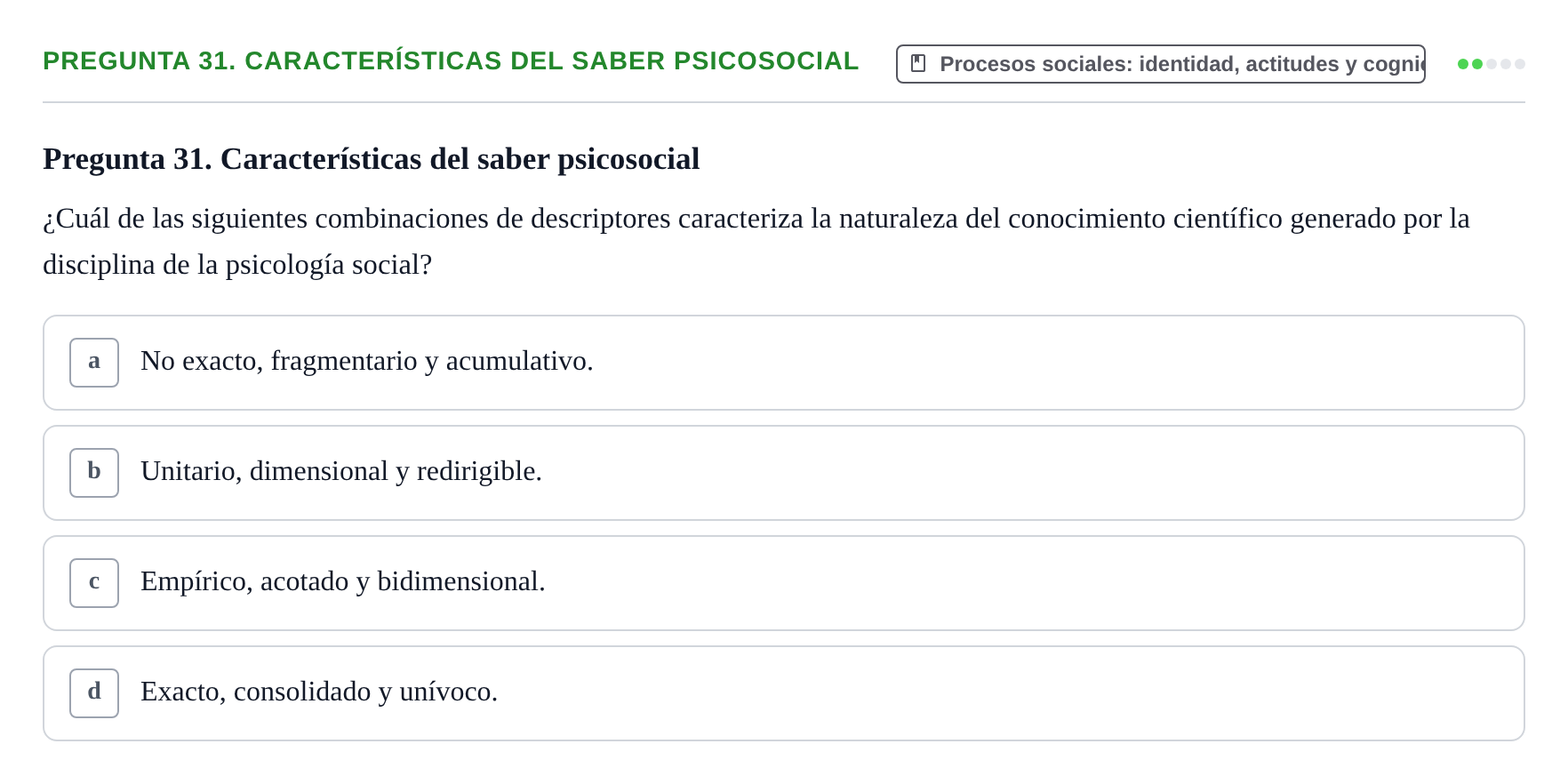 Enunciado: Pregunta 31. Características del saber psicosocial · Psicología Social URV Examen de Psicología Social