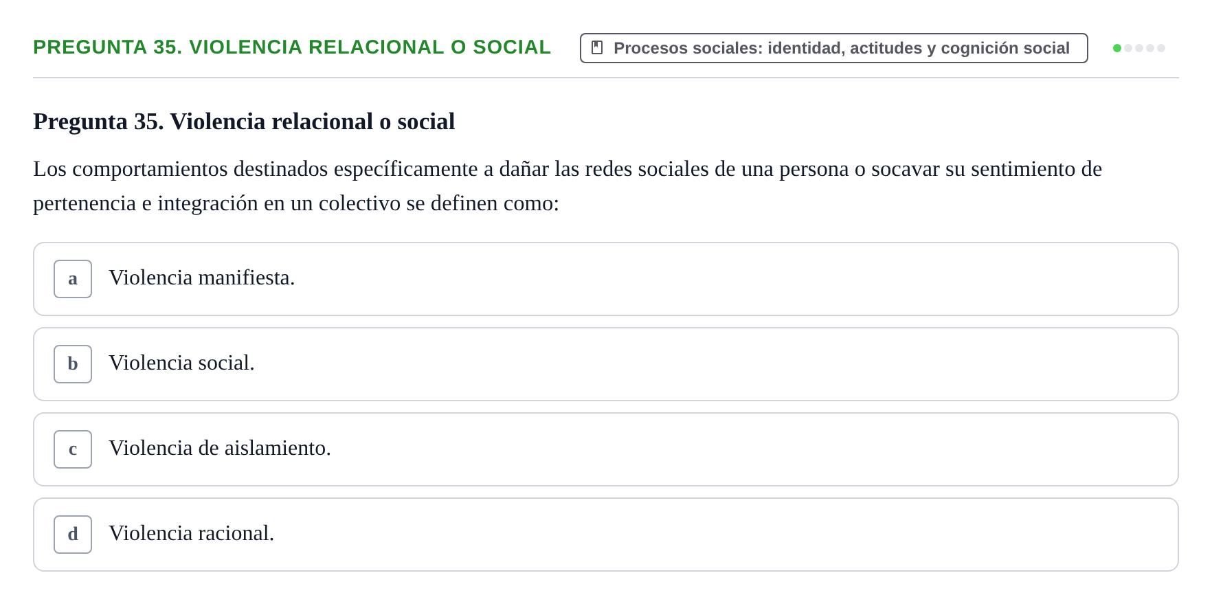 Enunciado: Pregunta 35. Violencia relacional o social · Psicología Social URV Examen de Psicología Social