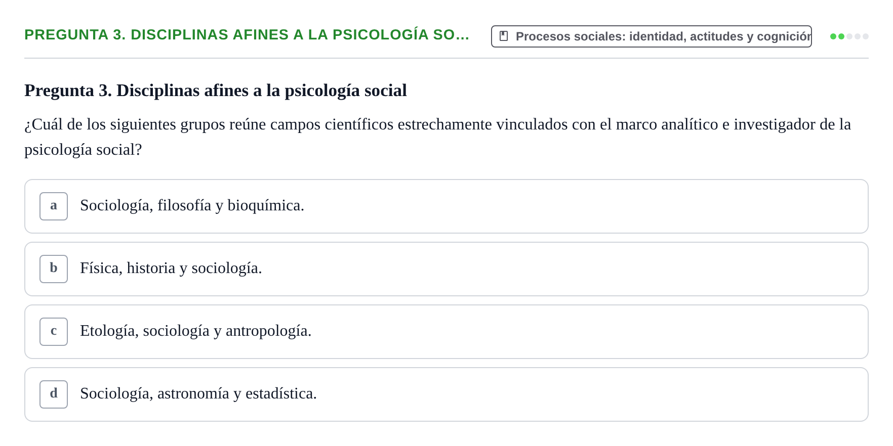 Enunciado: Pregunta 3. Disciplinas afines a la psicología so… · Psicología Social URV Examen de Psicología Social