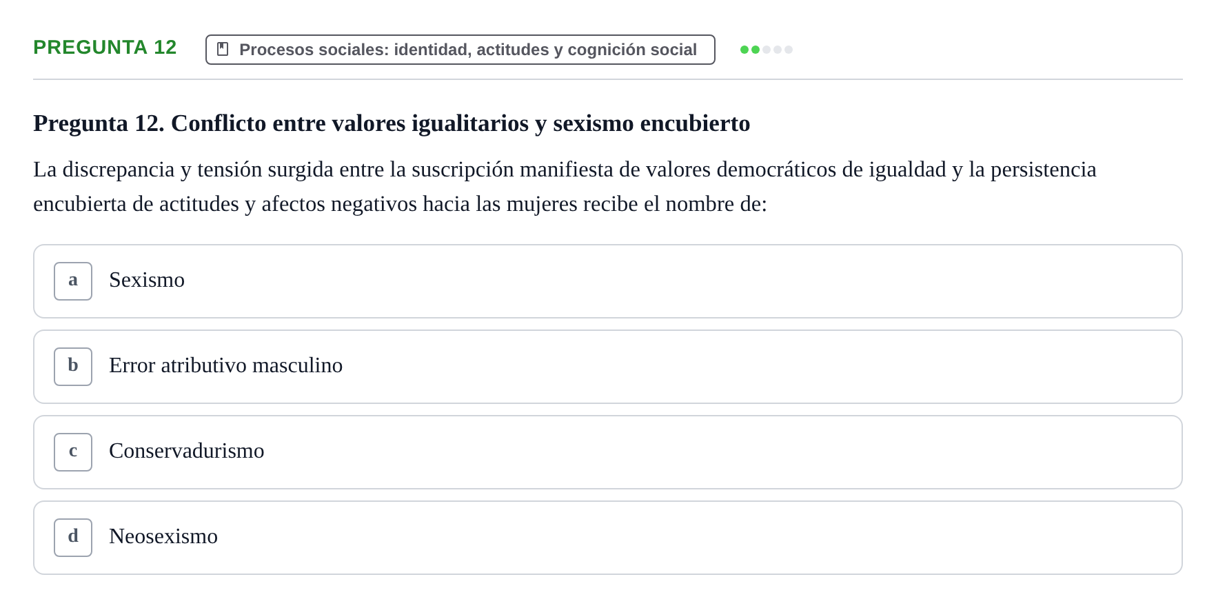 Enunciado: Pregunta 12 · Psicología Social URV 2018