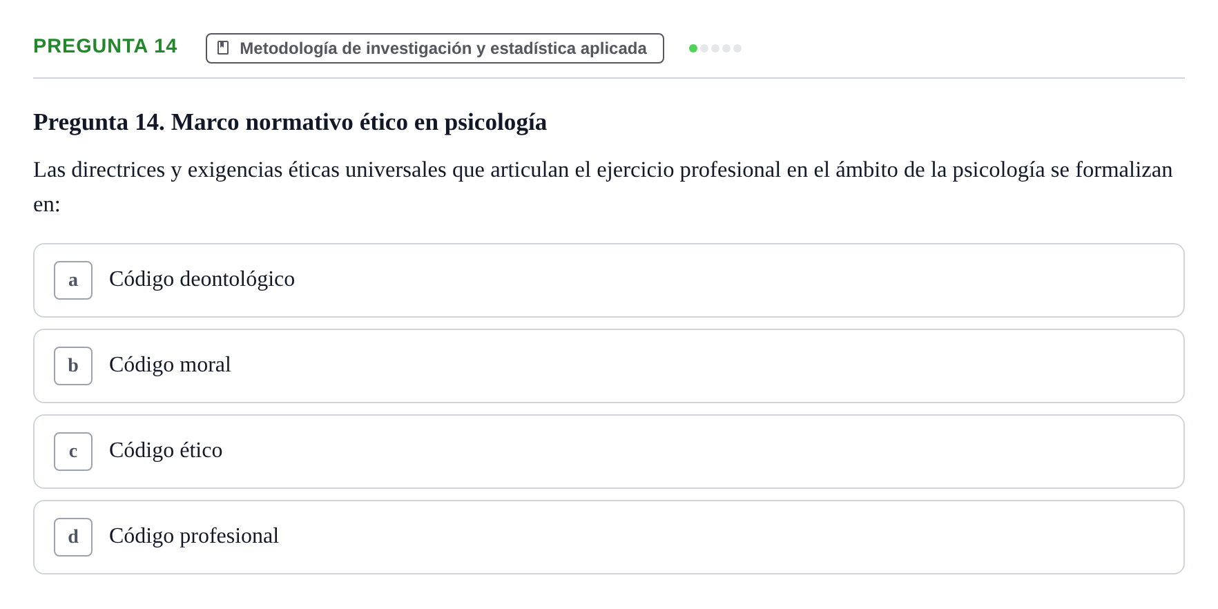 Enunciado: Pregunta 14 · Psicología Social URV 2018
