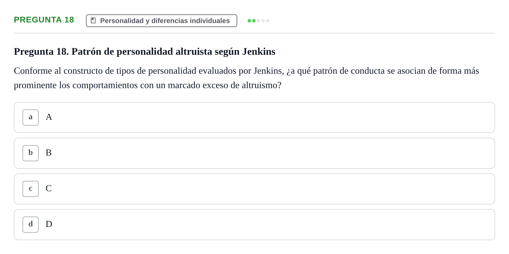 Enunciado: Pregunta 18 · Psicología Social URV 2018