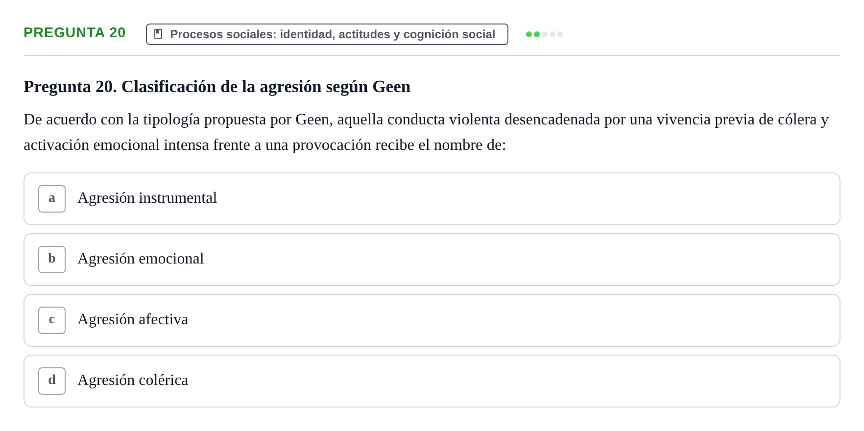 Enunciado: Pregunta 20 · Psicología Social URV 2018