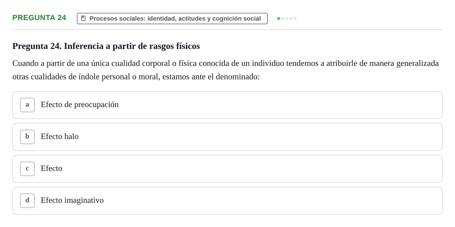 Enunciado: Pregunta 24 · Psicología Social URV 2018
