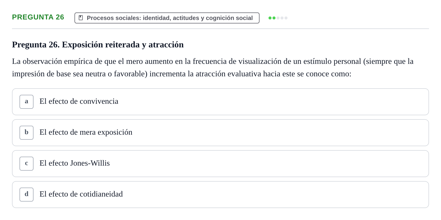 Enunciado: Pregunta 26 · Psicología Social URV 2018