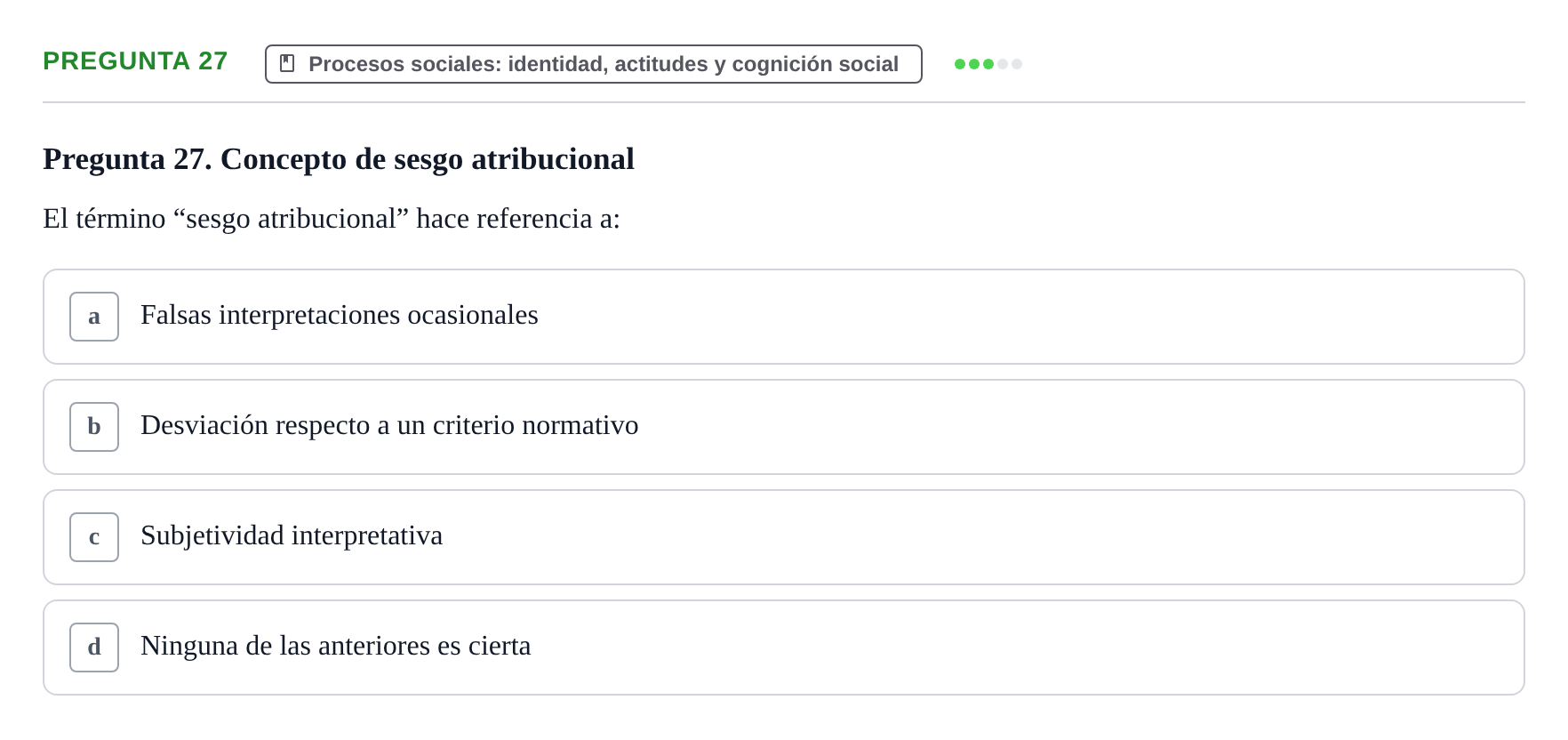 Enunciado: Pregunta 27 · Psicología Social URV 2018