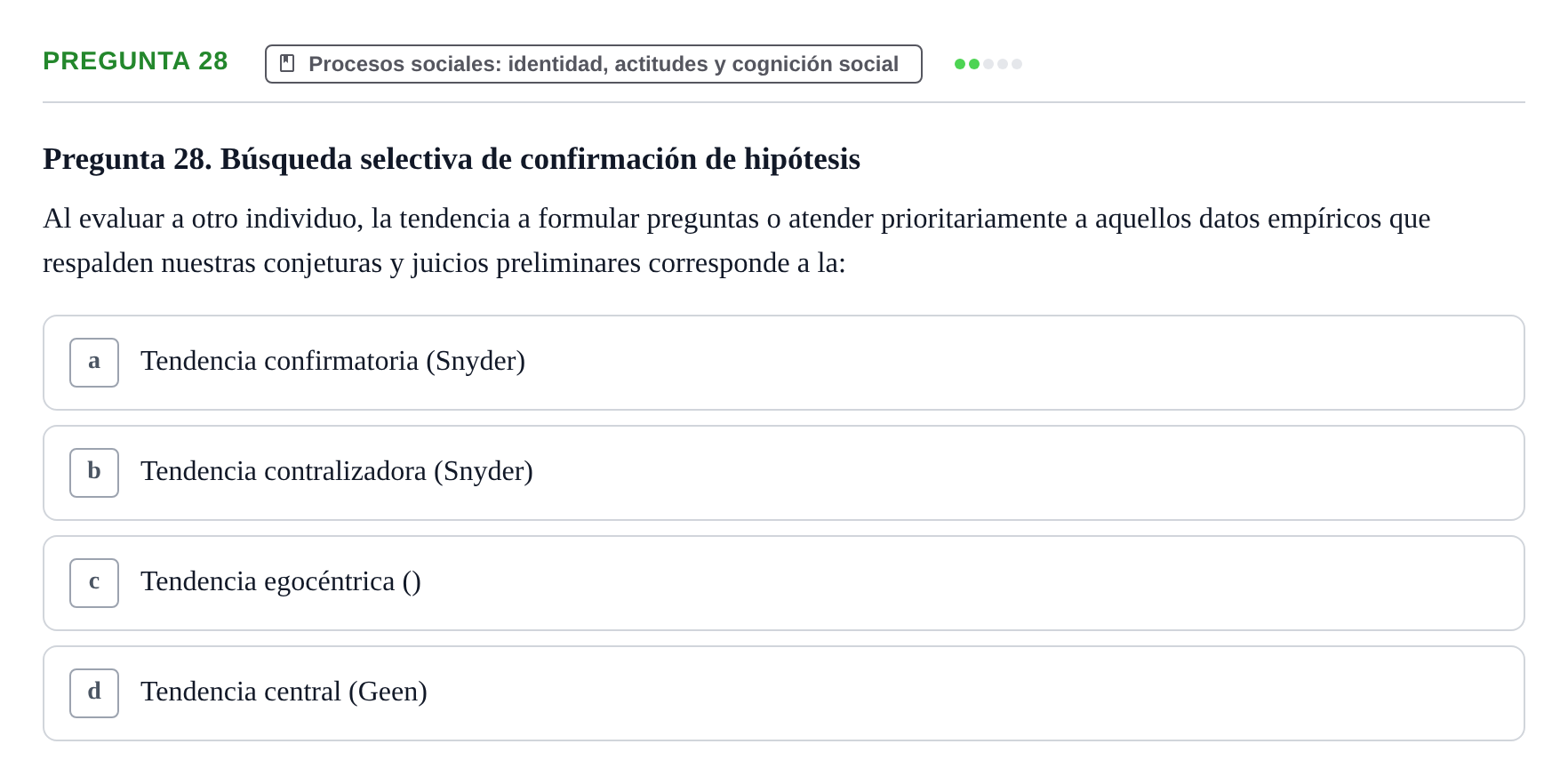 Enunciado: Pregunta 28 · Psicología Social URV 2018