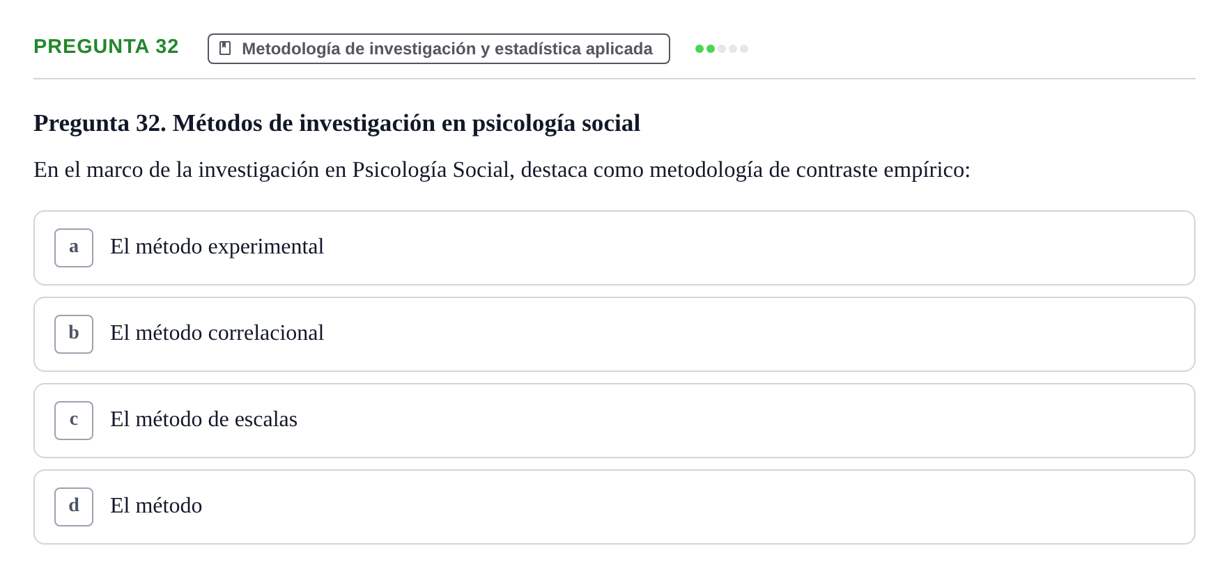 Enunciado: Pregunta 32 · Psicología Social URV 2018