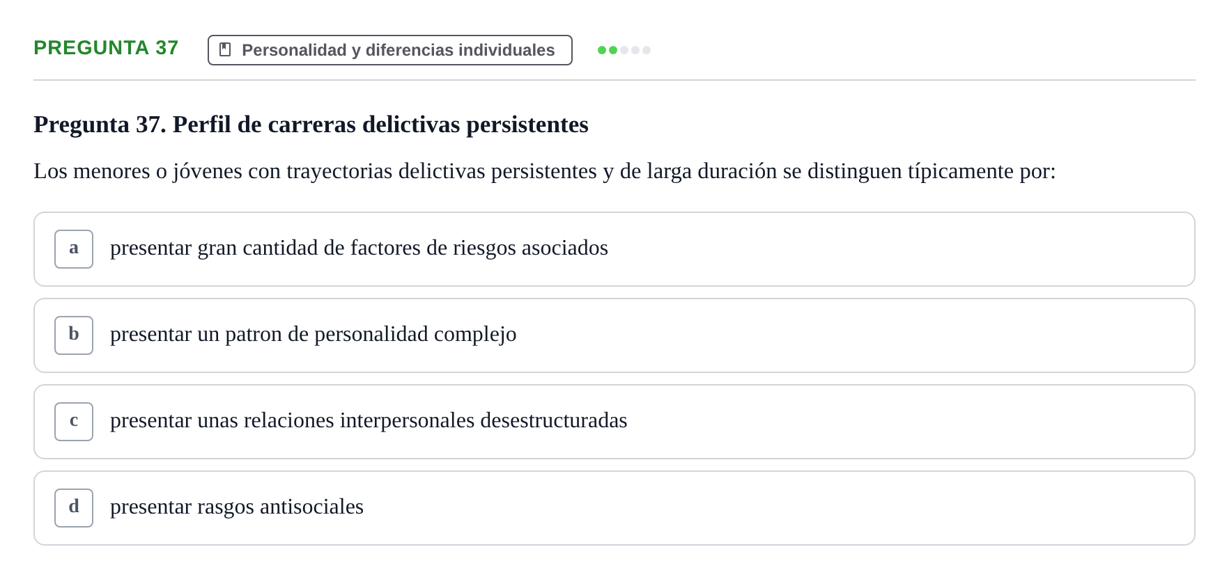 Enunciado: Pregunta 37 · Psicología Social URV 2018