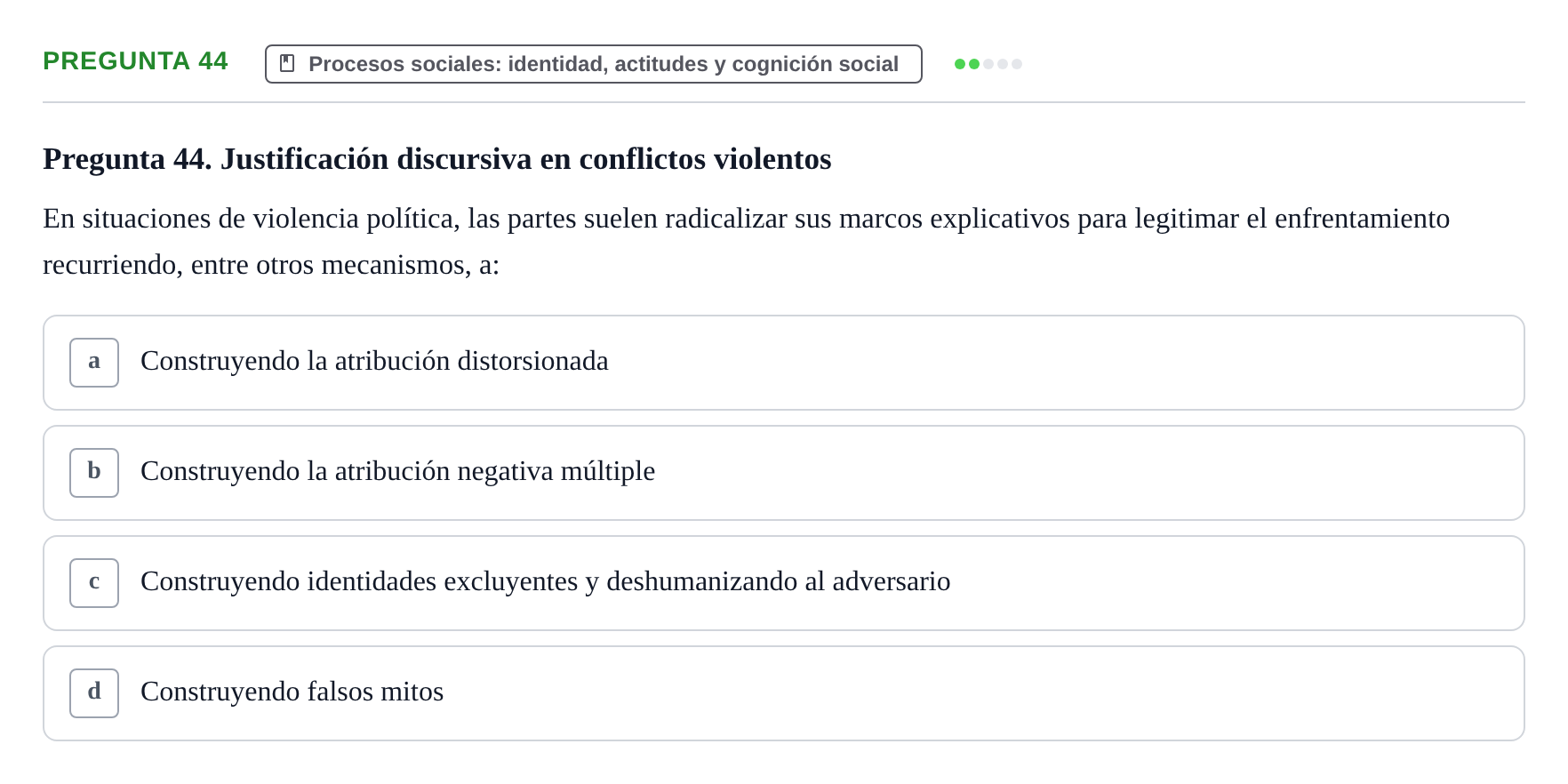 Enunciado: Pregunta 44 · Psicología Social URV 2018