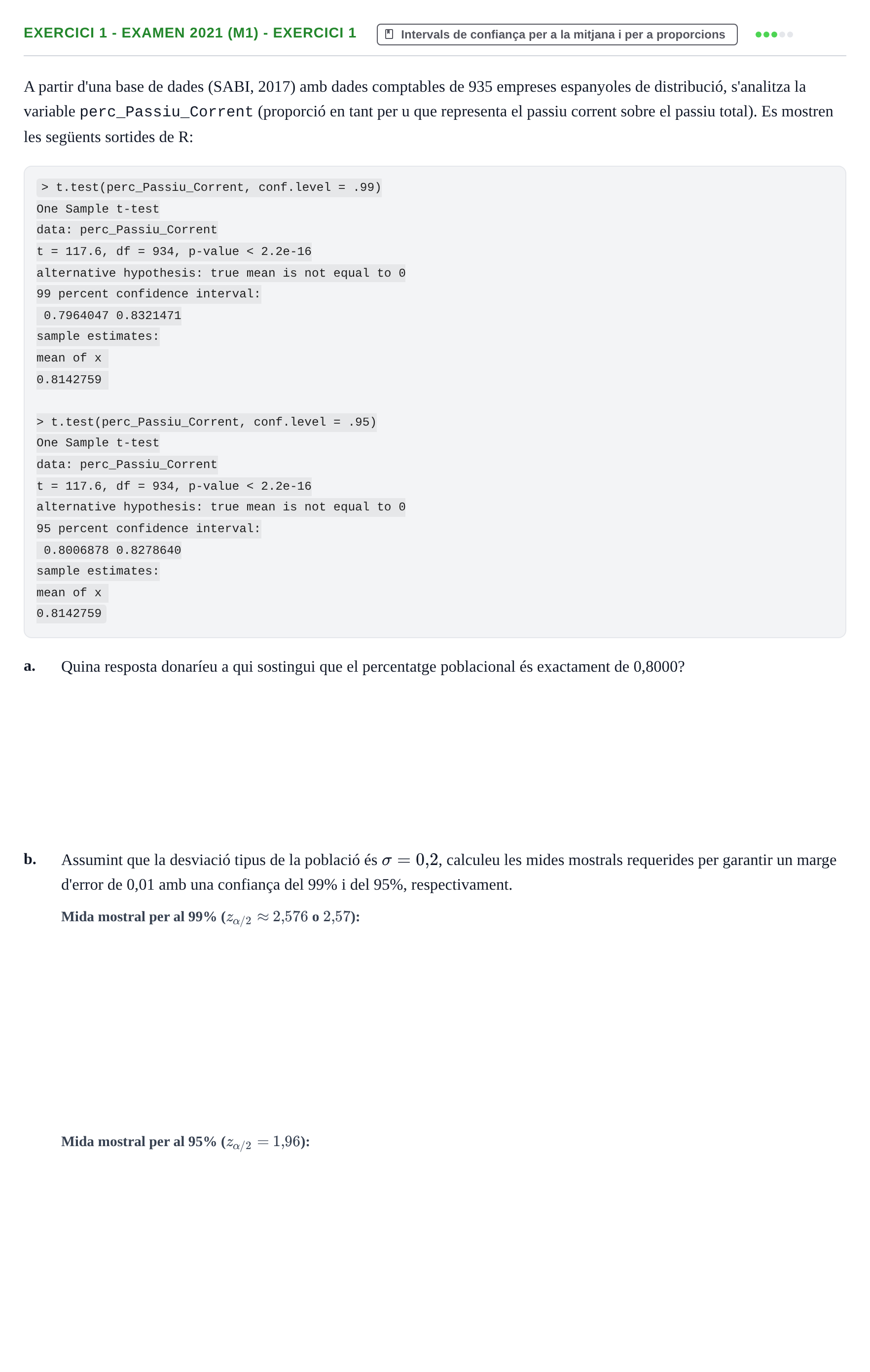 Enunciado: Ejercicio 1 - Examen 2021 (M1) - Exercici 1 · Estadística URL 2019